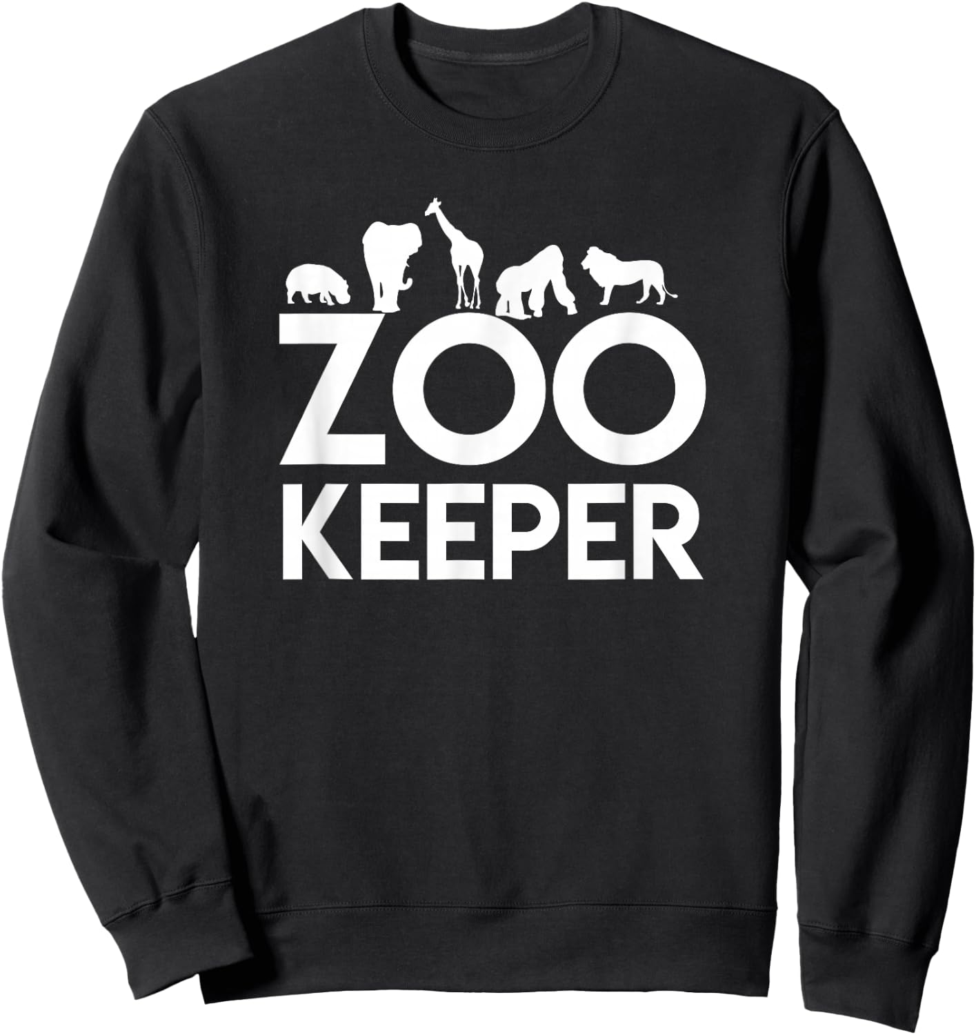 Zookeeper - Zookeeper Gift Animal Lover Zookeeper Outfit Sweatshirt - Sweatshirt | Black