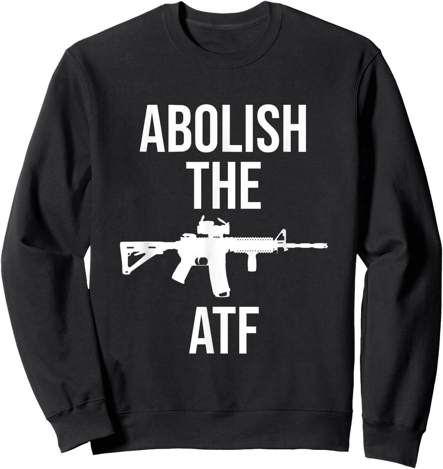 2nd Amendment Abolish The ATF Pro Gun Sweatshirt - Sweatshirt | Black