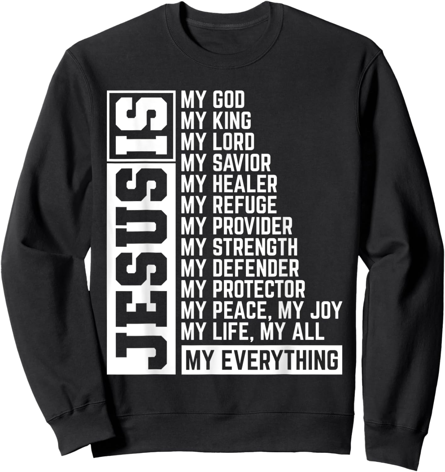 Faith Cross Christian Religious Jesus Lord Gift Jesus Sweatshirt - Sweatshirt | Black