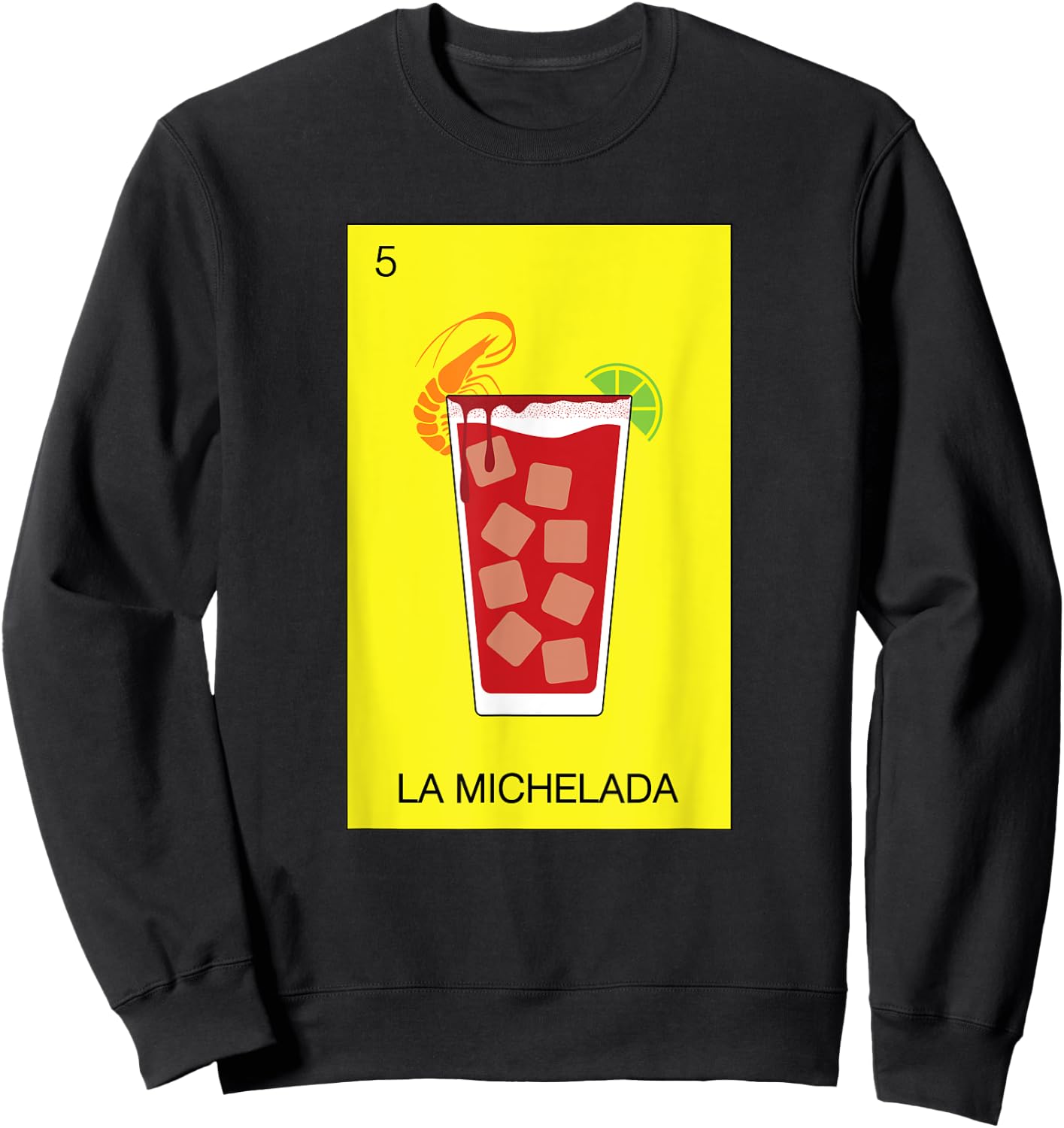 Michelada Beer Cerveza Mexicana Camaron Spicy Shrimp Botana Sweatshirt - Sweatshirt | Black