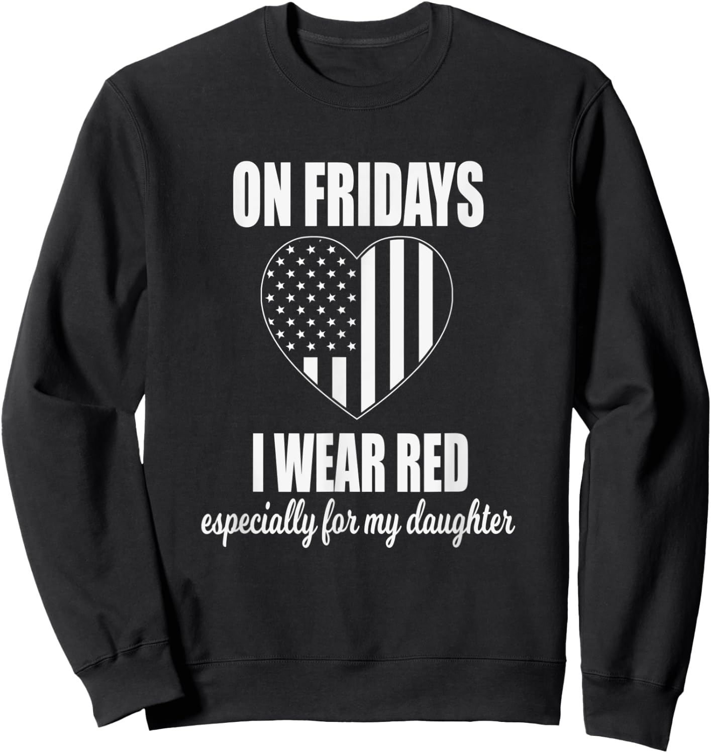 Deployed Daughter - Red Friday Military Sweatshirt - Sweatshirt | Black