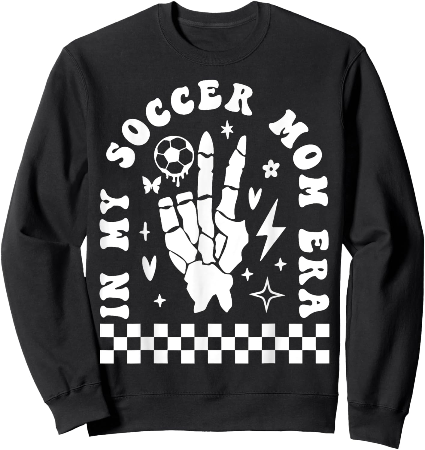 Funny Soccer Mama Skeleton Hand in My Soccer Mom Era Sweatshirt - Sweatshirt | Black