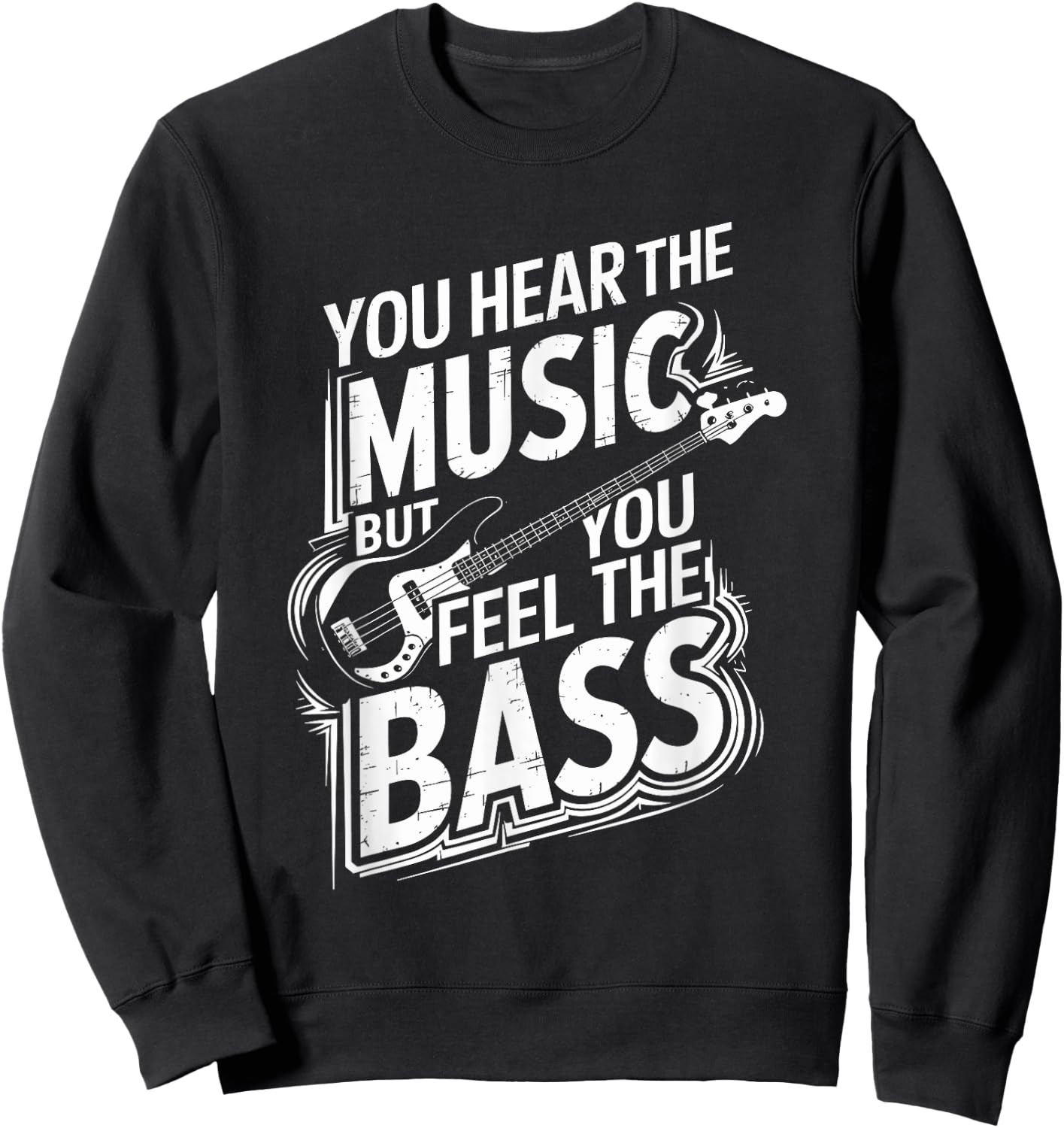 Bass Guitar Musician for Bass Player Bassist Sweatshirt - Sweatshirt | Black