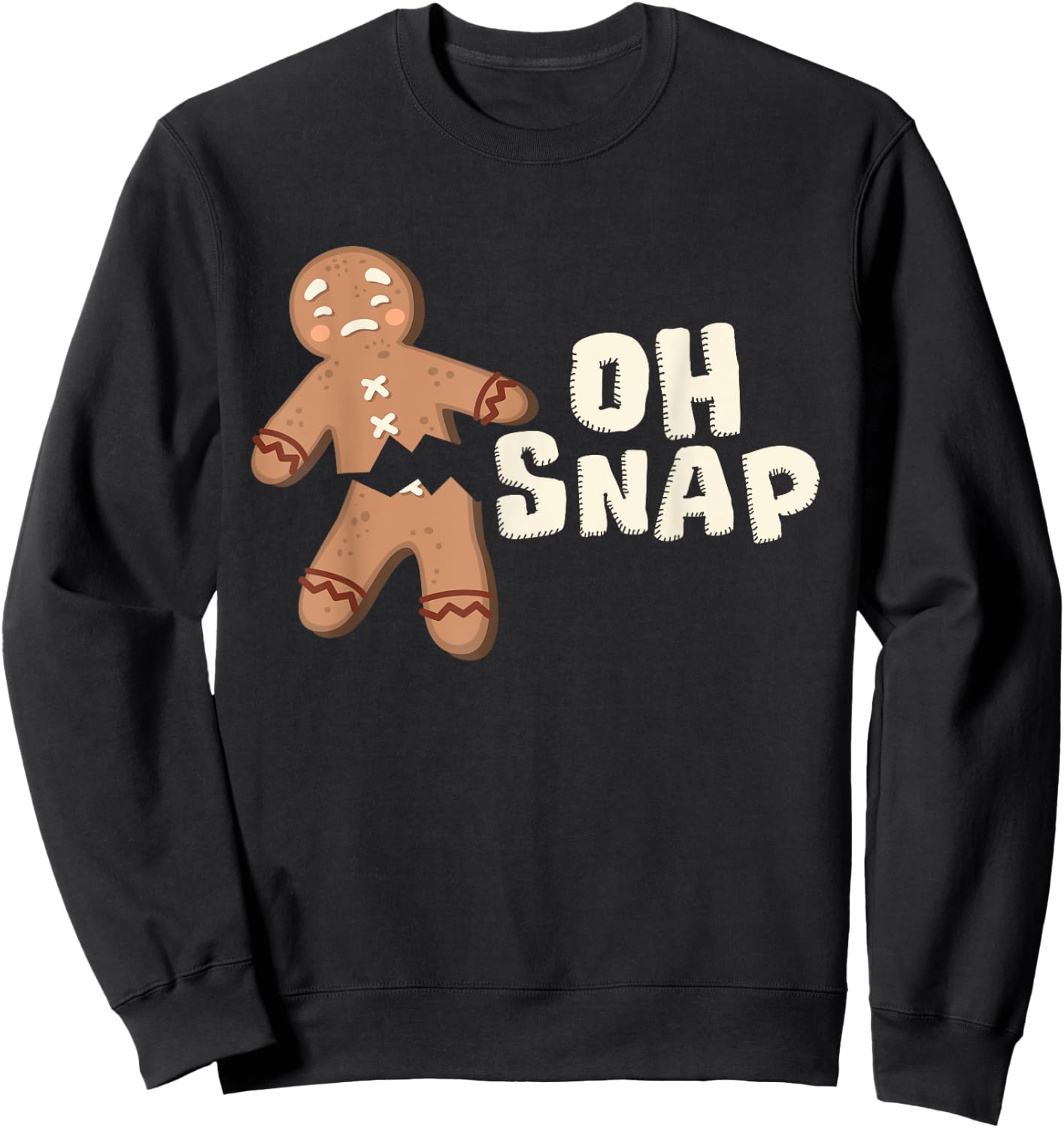 Oh Snap! Funny Broken Gingerbread Man - Christmas Baking Sweatshirt - Sweatshirt | Black