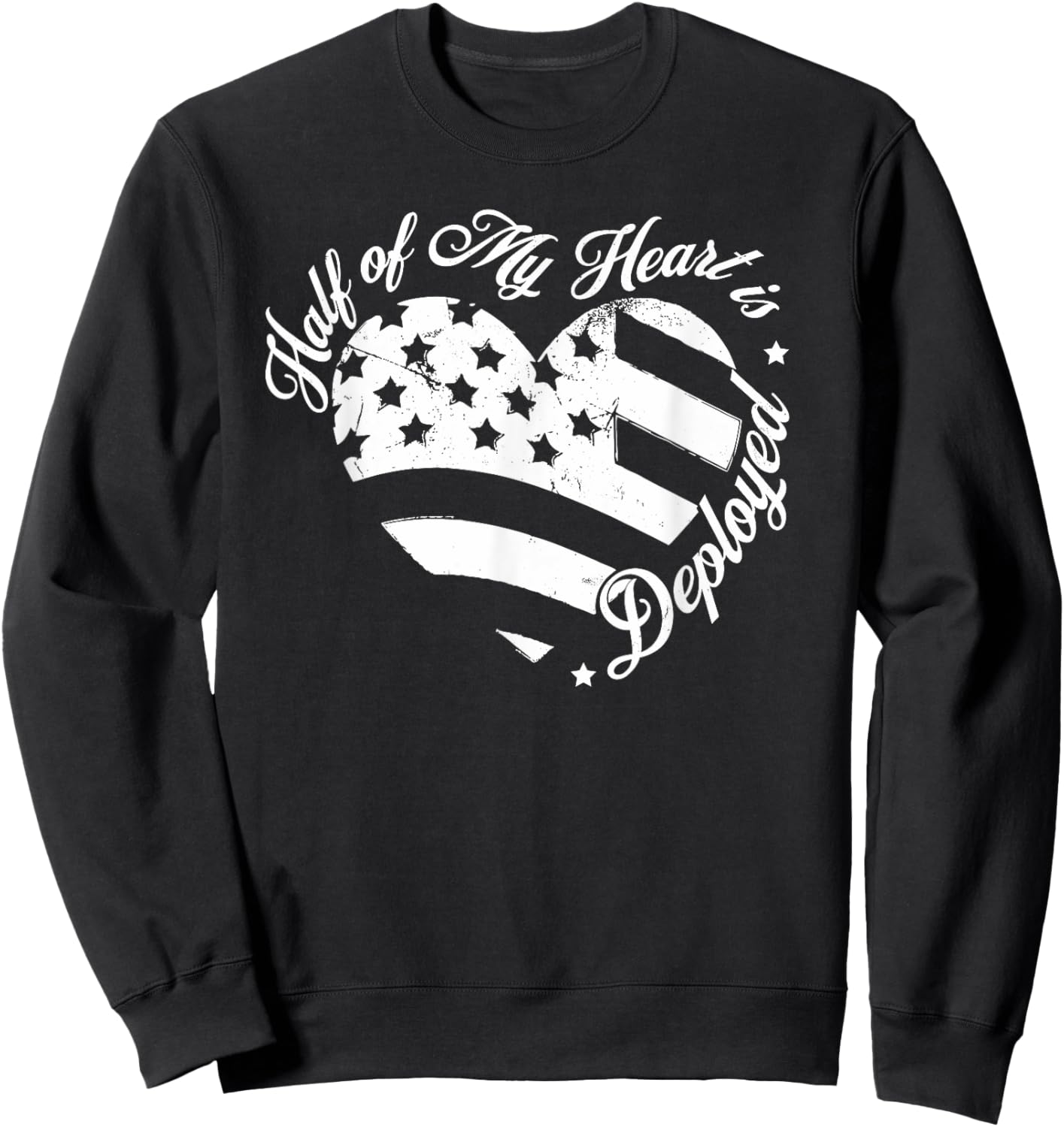 Half Of My Heart Is Deployed Husband Wife Deployment Gifts Sweatshirt - Sweatshirt | Black