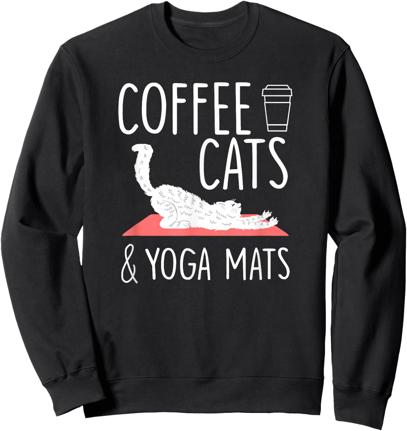 Coffee Cats Yoga Mats Cute Yogic Exercise Yoga Lover Gift Sweatshirt - Sweatshirt | Black