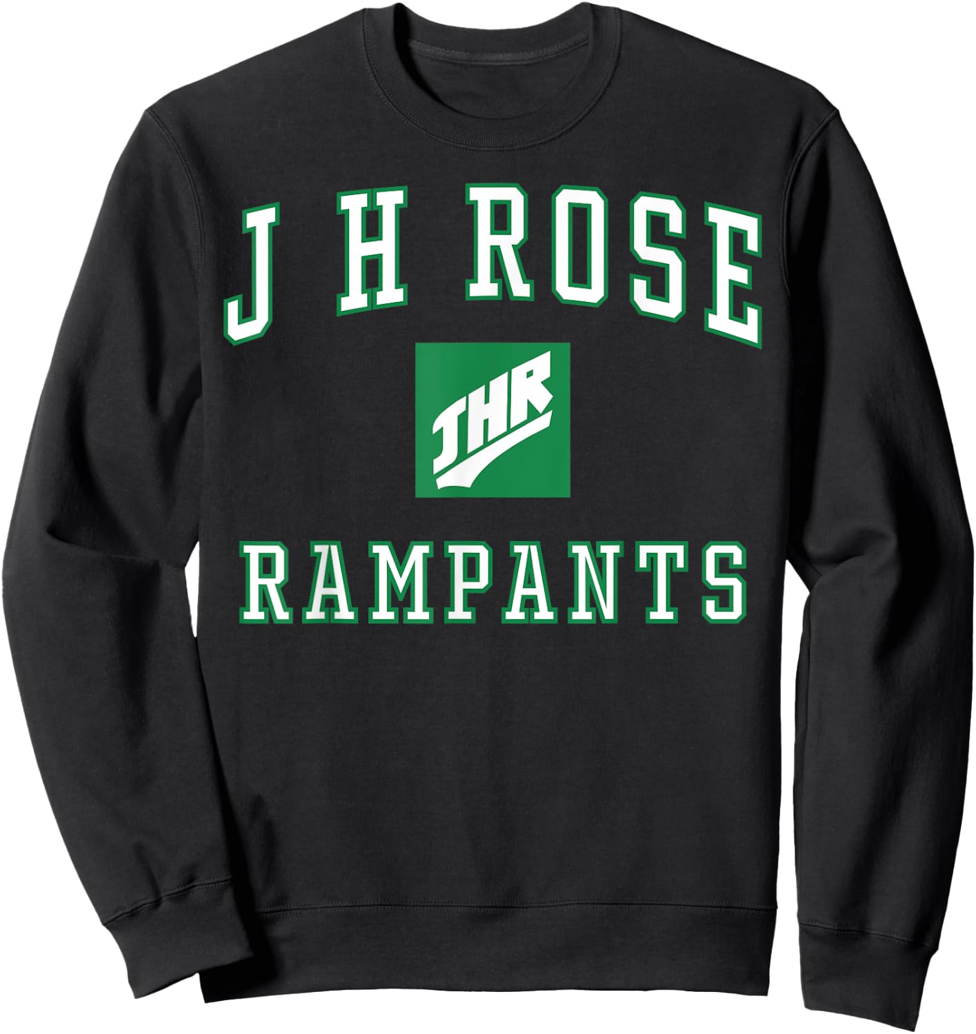J H Rose High School Rampants C1 Sweatshirt - Sweatshirt | Black