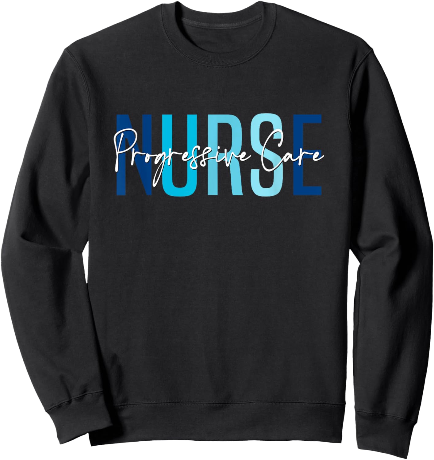 Vintage Progressive Care Nurse Progressive Care Unit Nursing Sweatshirt - Sweatshirt | Black