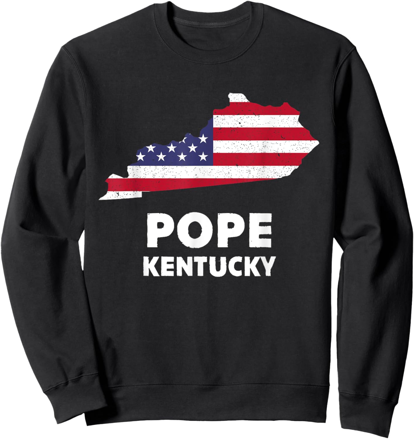 Distressed Patriotic USA Flag Pope, Kentucky , Small, Black Sweatshirt - Sweatshirt | Black