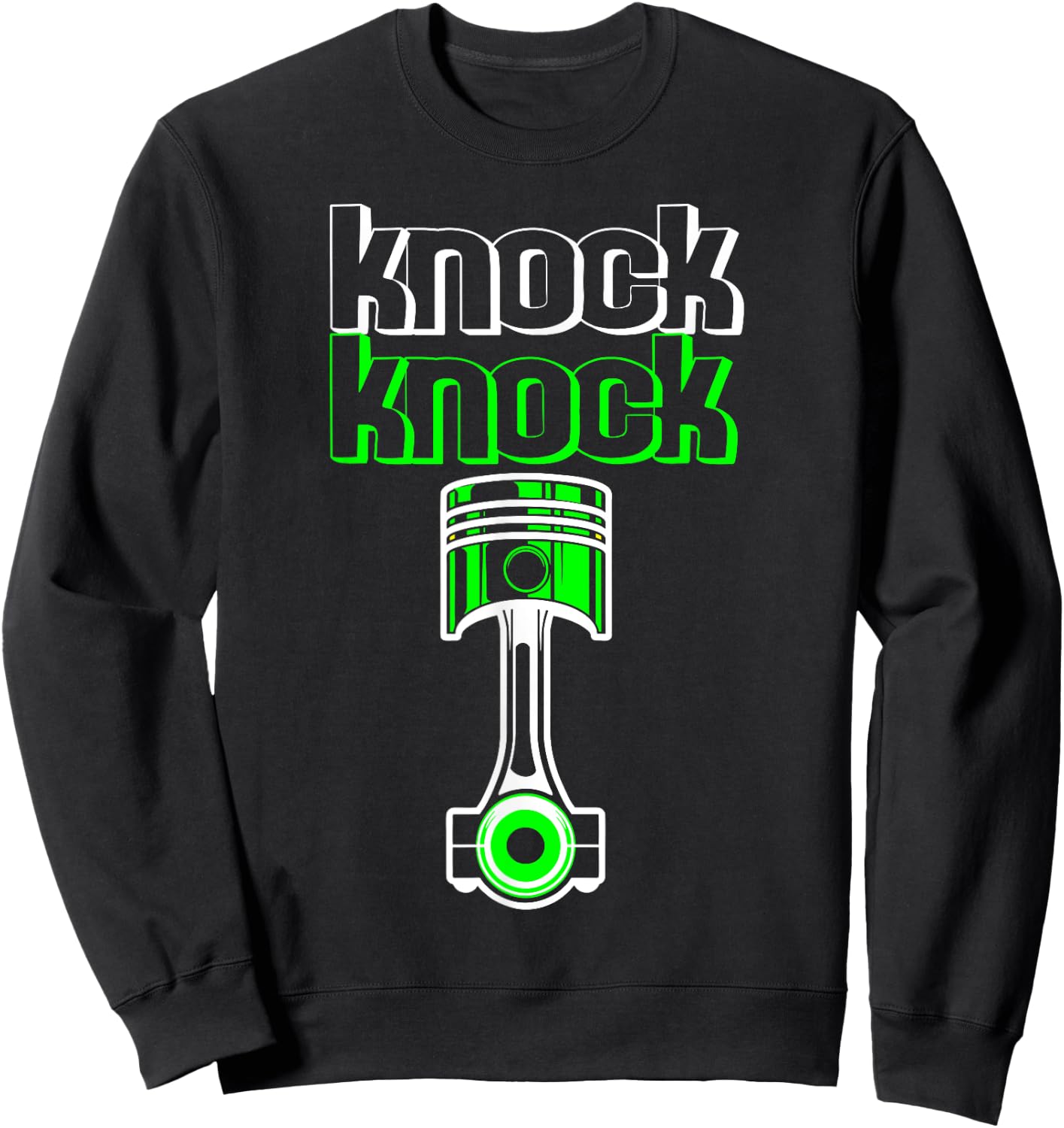 Knock Knock Piston Funny Muscle Car Lover Engineer Mechanic Sweatshirt - Sweatshirt | Black