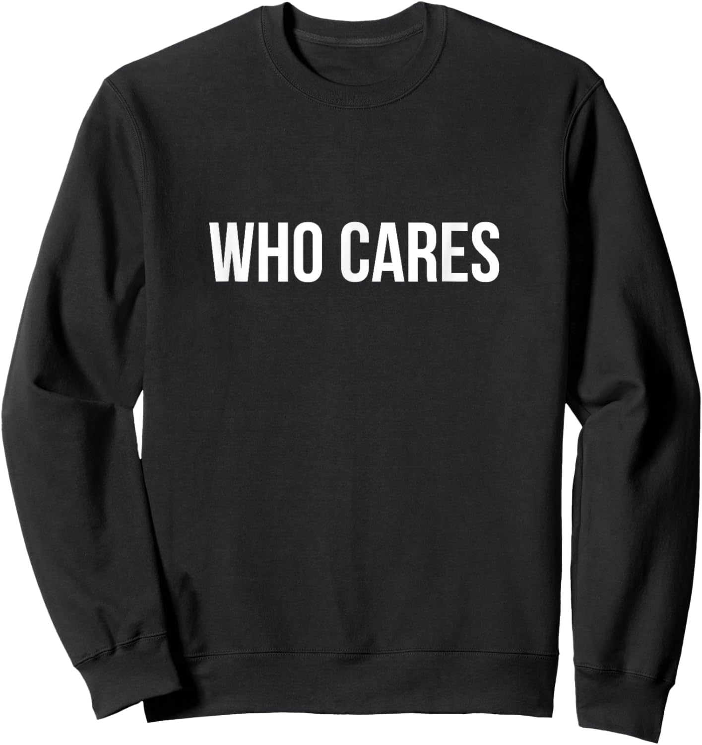 Who Cares Sweatshirt - Sweatshirt | Black