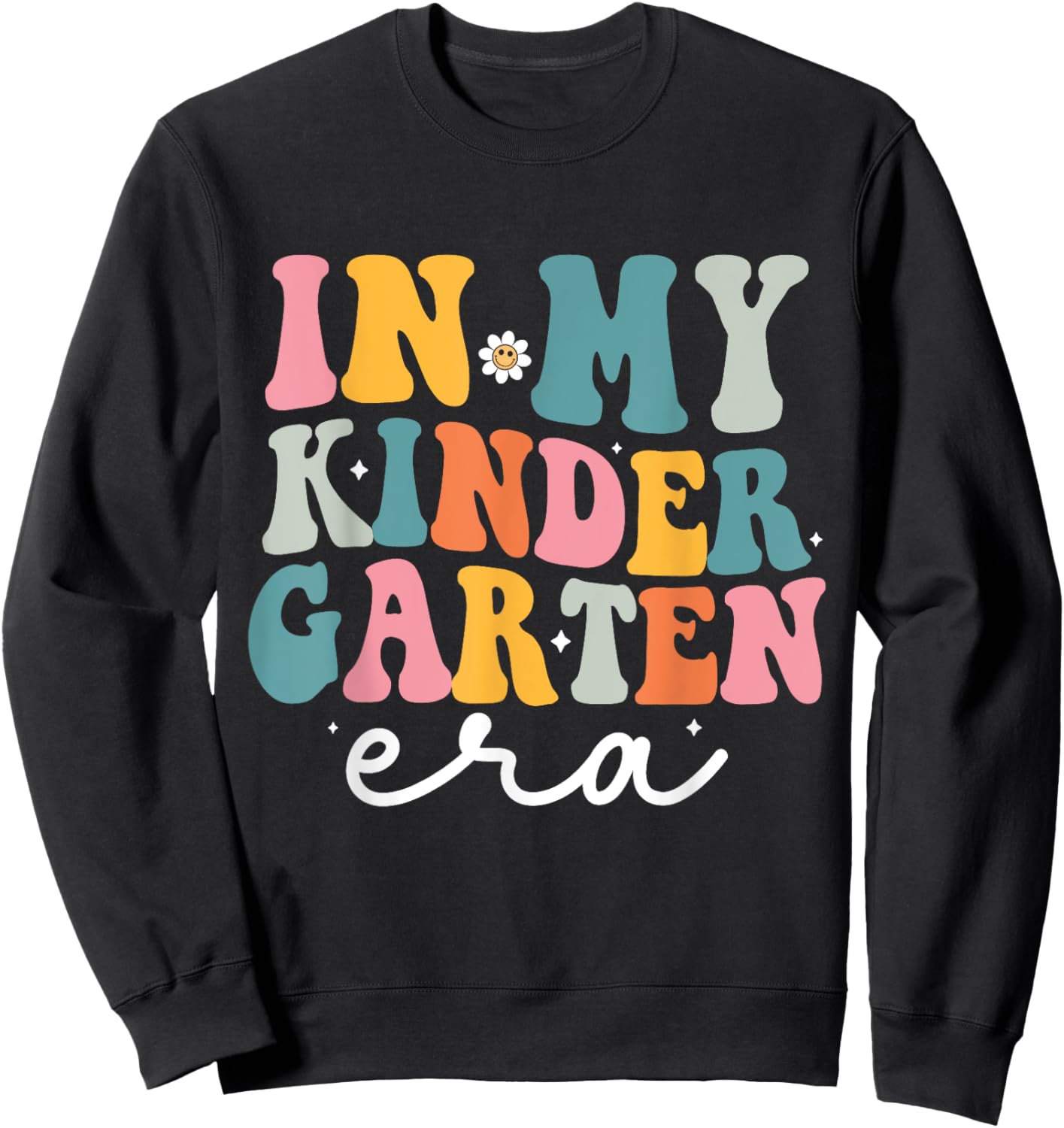 In My Kindergarten Era Groovy Kinder Back To School Teacher Men Women Kids Sweatshirt - Sweatshirt | Black