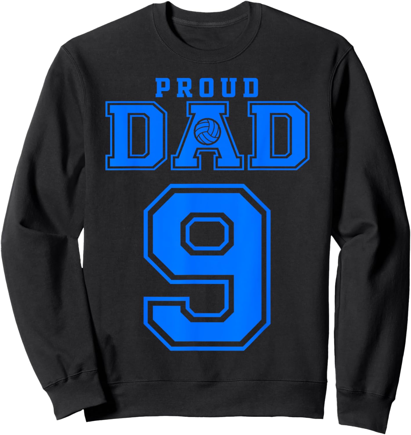 Proud Volleyball Dad Number 9 B Sweatshirt - Sweatshirt | Black