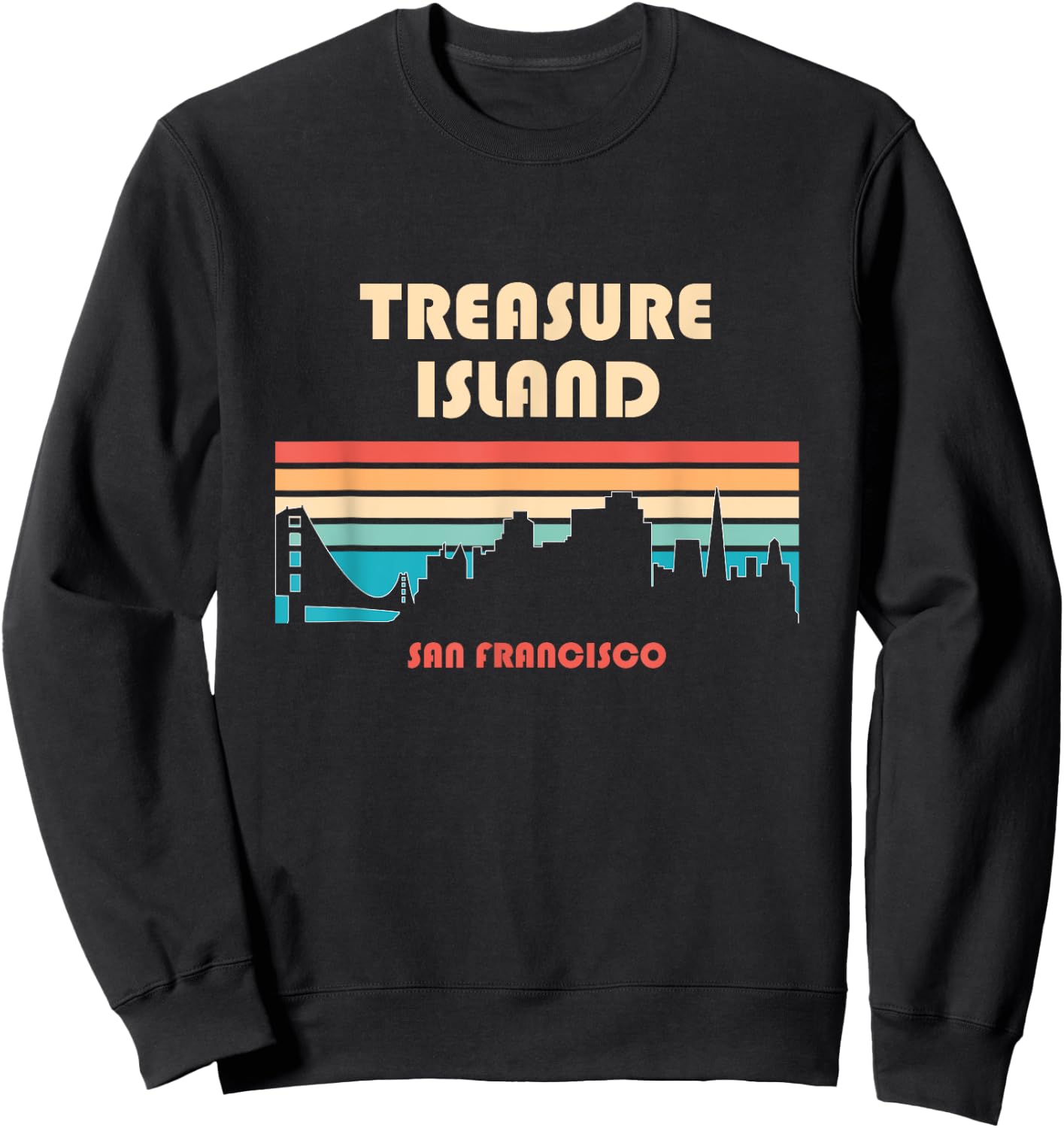 Treasure Island San Francisco California Retro Vintage Sweatshirt - Sweatshirt | Black