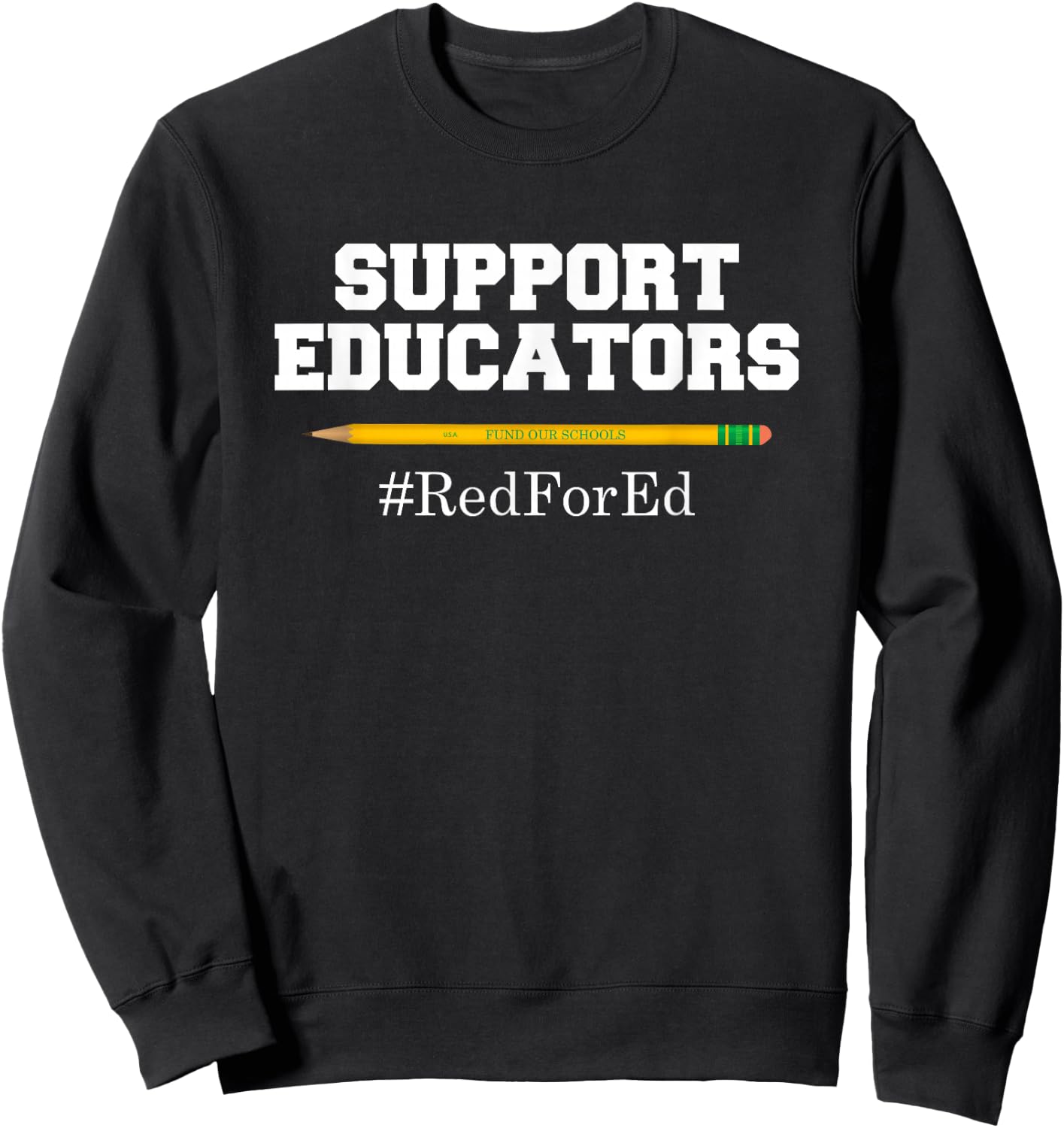 Support Educators Red for Ed T Shirt for Teachers Sweatshirt - Sweatshirt | Black