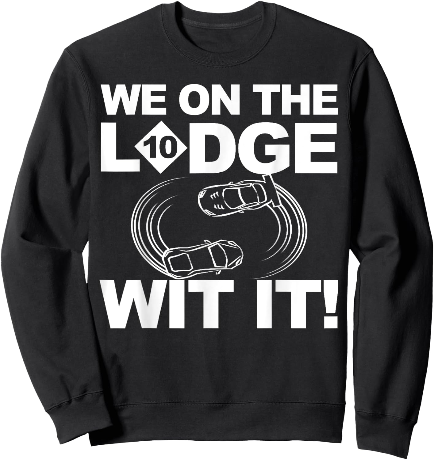 We On The Lodge Wit It Shirt Detroit Freeway Lodge Sweatshirt - Sweatshirt | Black