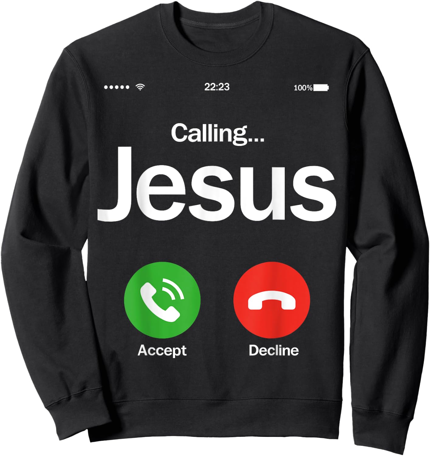 Jesus Is Calling Christian Trust In God Christian Theme Sweatshirt - Sweatshirt | Black