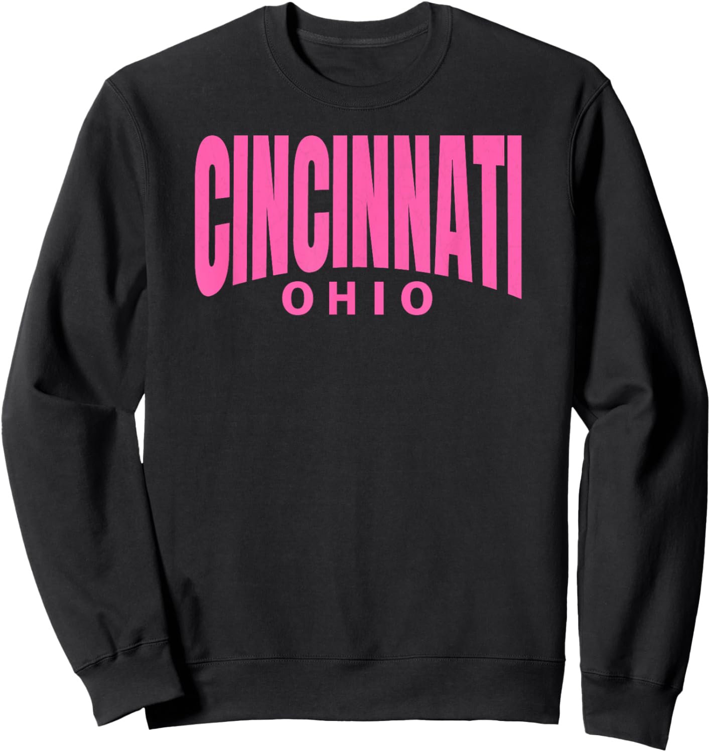 Cincinnati Girly Pink Colour Simple & Adorable Cincinnati OH Sweatshirt - Sweatshirt | Black