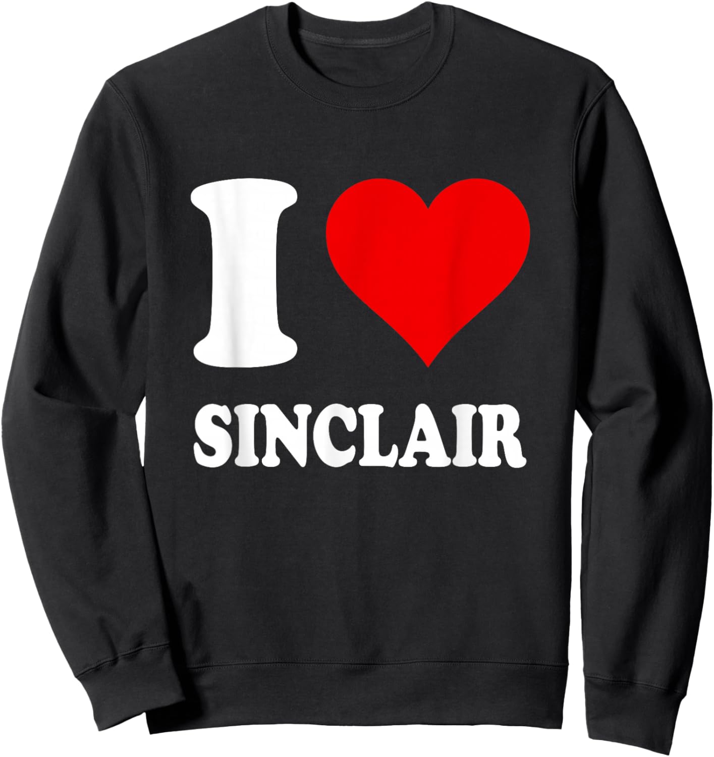 I Love Sinclair Sweatshirt - Sweatshirt | Black
