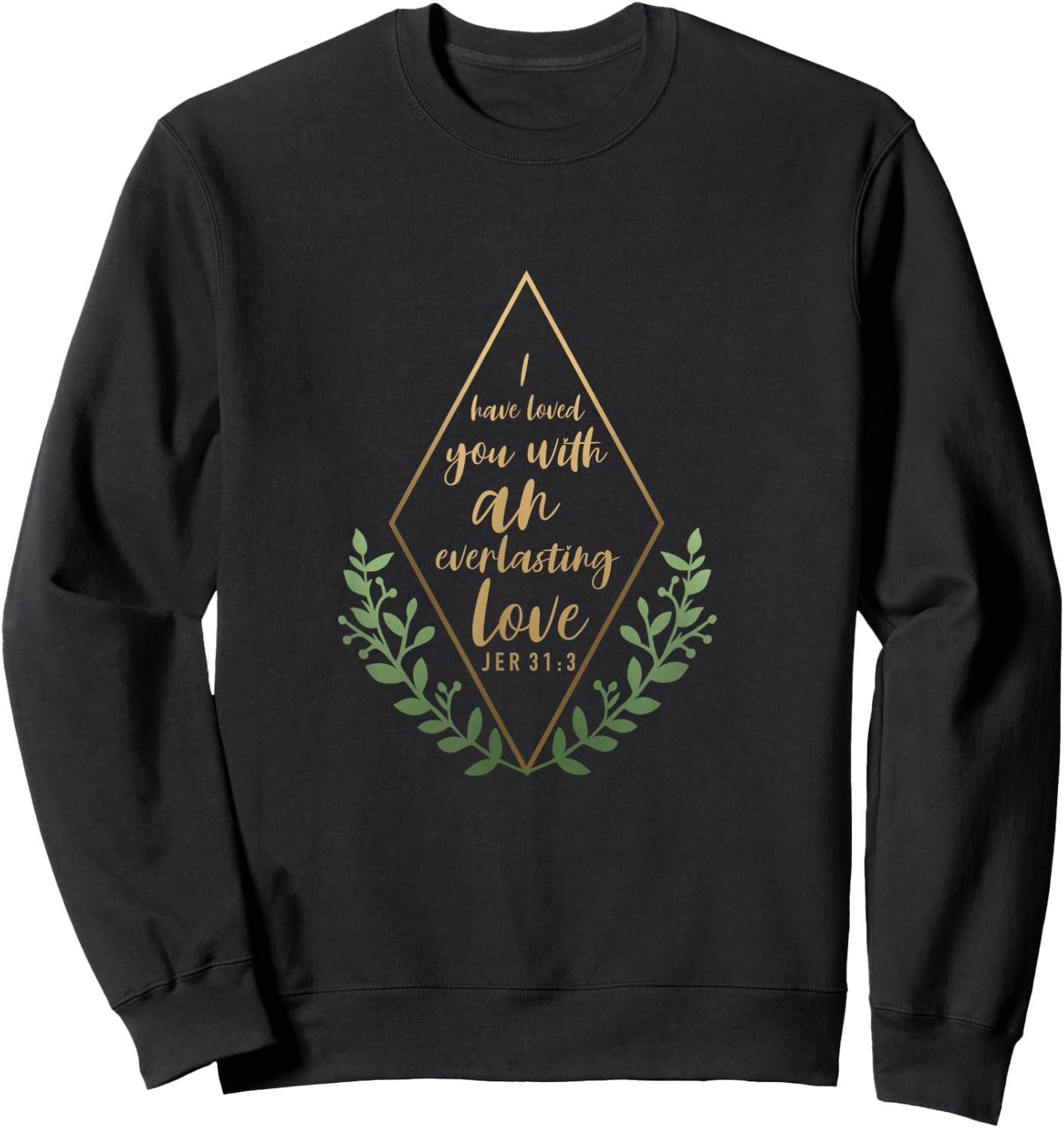 Jeremiah 31:3 - Christian , Men and Youth. Sweatshirt - Sweatshirt | Black