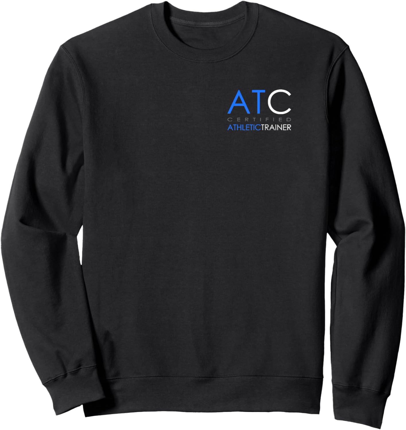 Athletic Trainer - AT - Professional Athletic Trainer , Small, Black Sweatshirt - Sweatshirt | Black