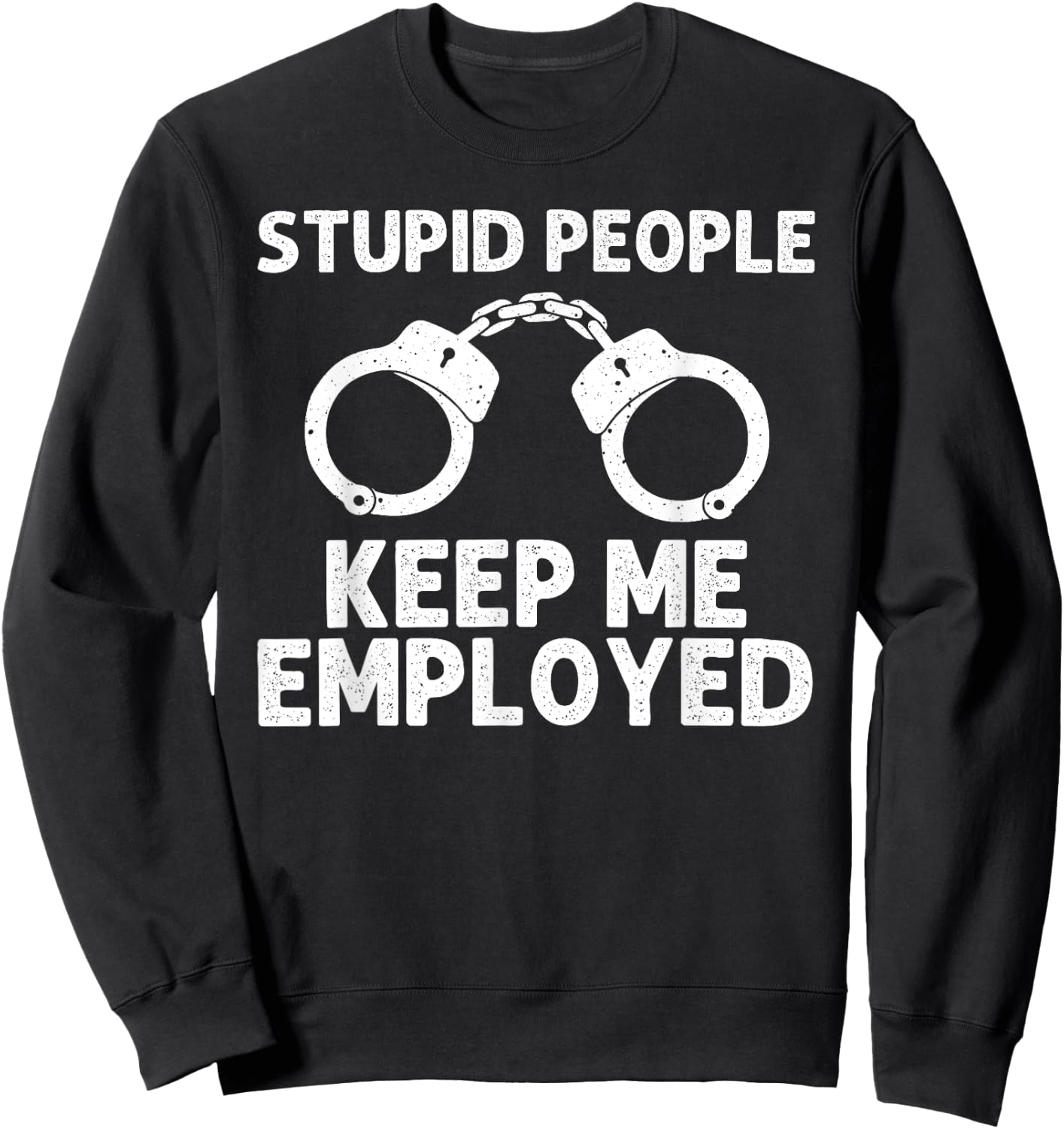 Funny Cop Design Women Police Officer Policeman Cop Sweatshirt - Sweatshirt | Black