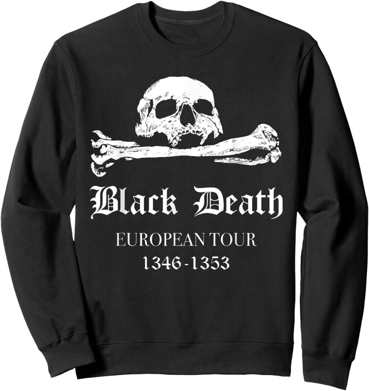 Plague Mask Doctor Plague Black Death European Tour Sweatshirt - Sweatshirt | Black