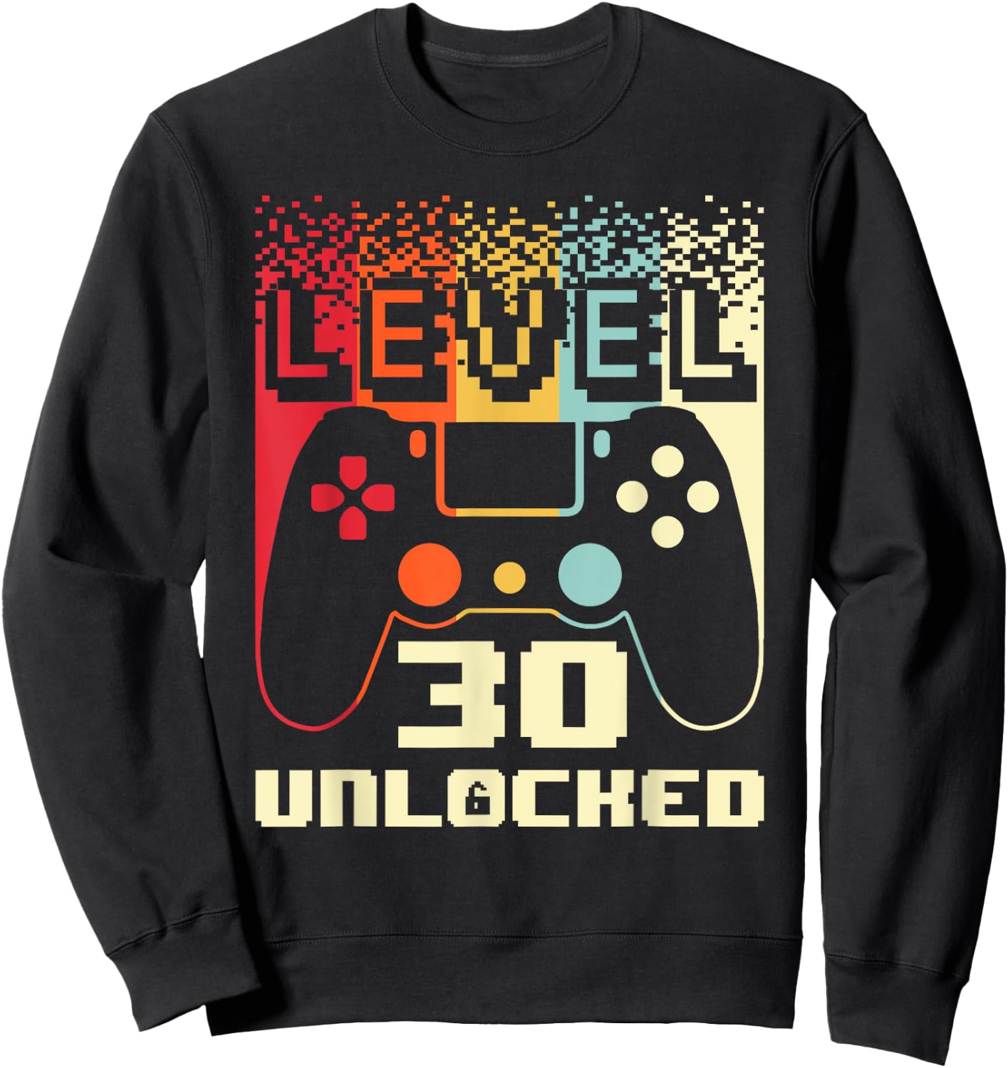 30th Birthday Level 30 Unlocked Gamer 30 Year Old Sweatshirt - Sweatshirt | Black