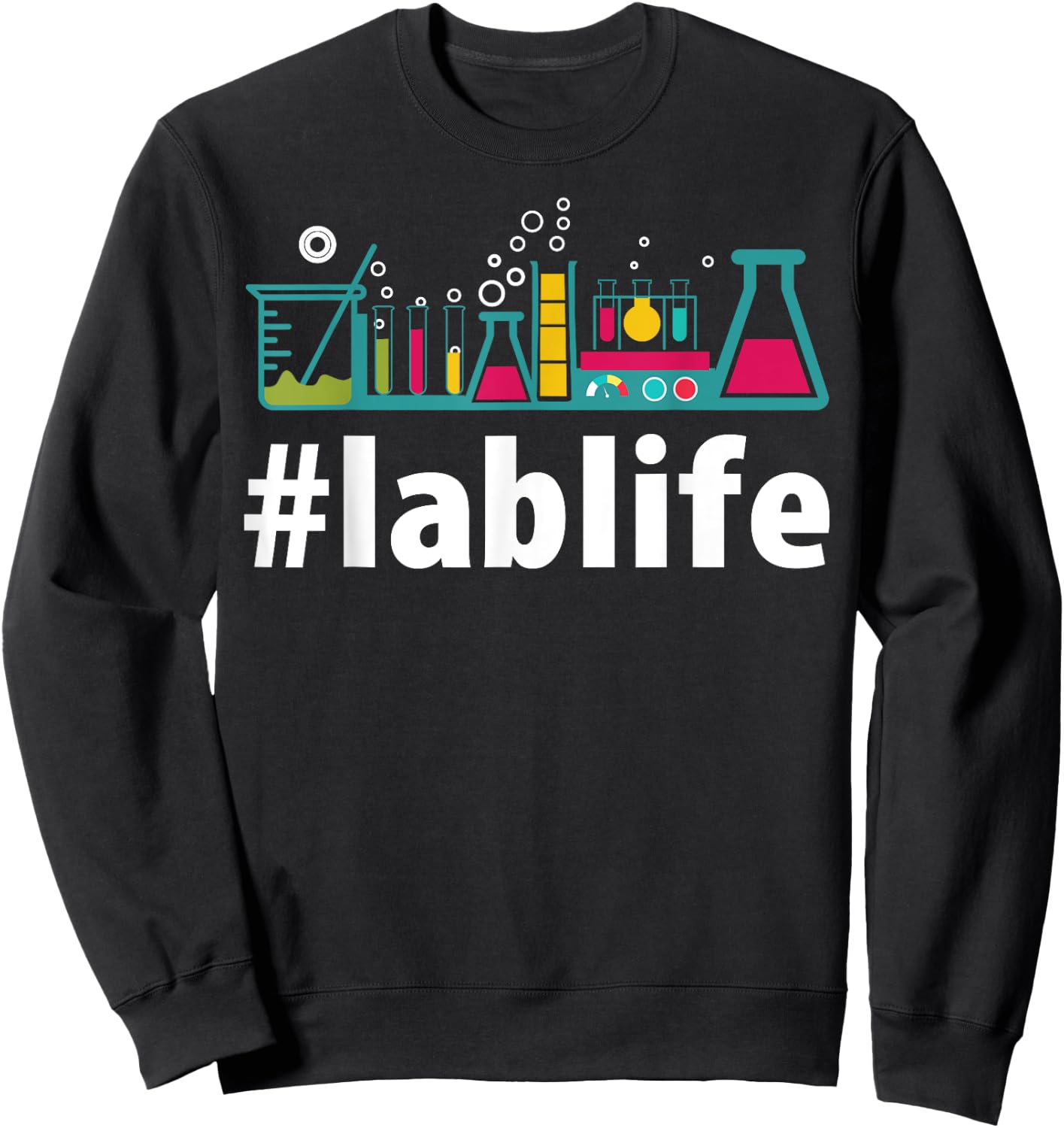 Funny Science Lab Co. Lablife Gift Hashtag lab life PhD Science Sweatshirt - Sweatshirt | Black