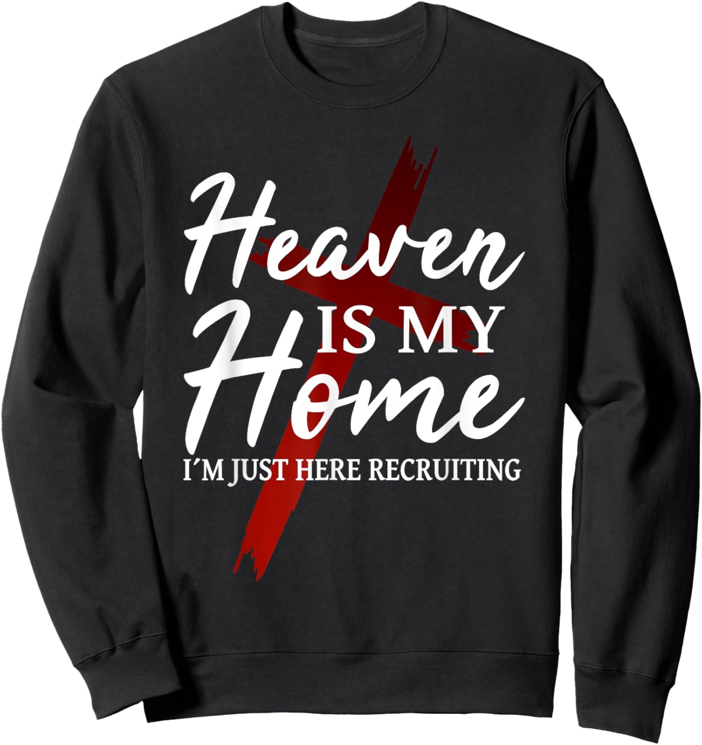 Religion Cross Love Jesus Christ Christian God Jesus Faith Heaven is my home - -Adults - Black - Short Sleeve - Small Sweatshirt - Sweatshirt | Black