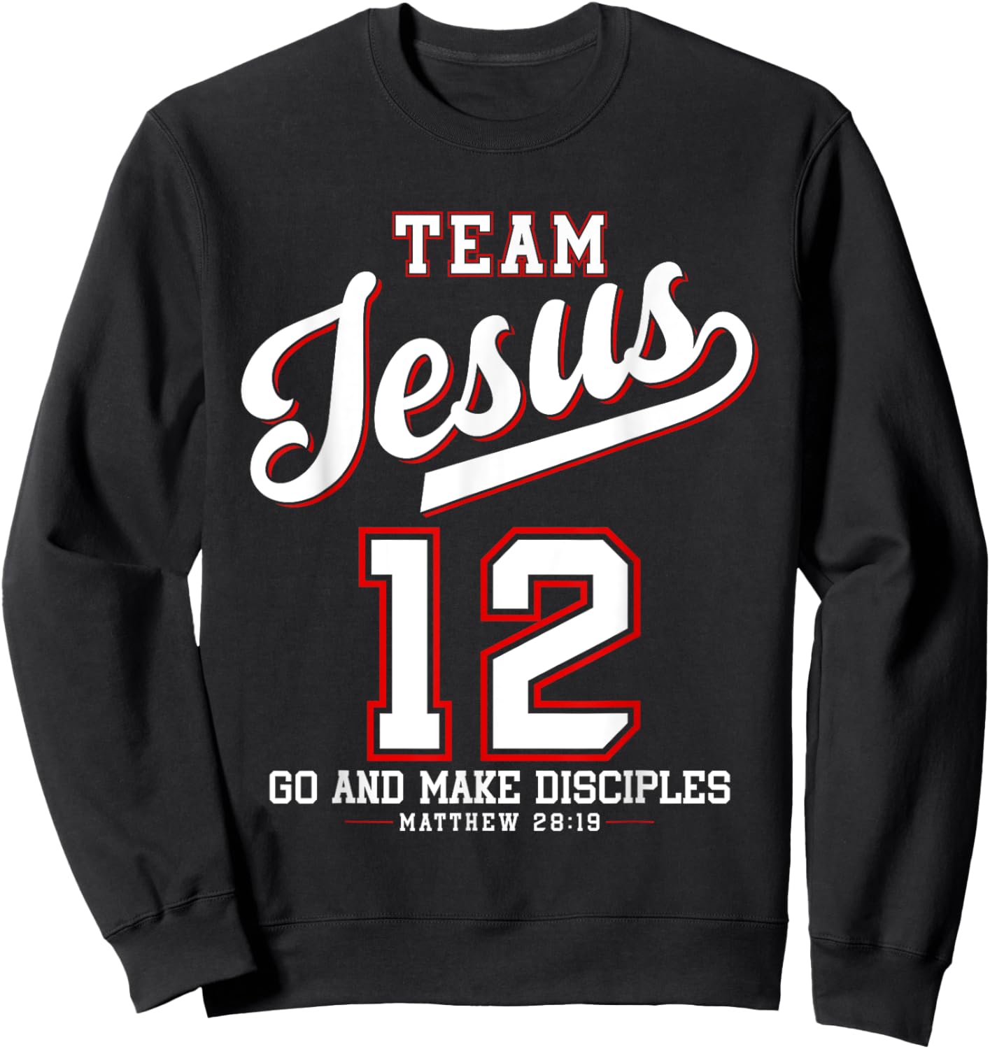 Jesus Baseball Team Jesus Christian Matthew 28:19 Verse Sweatshirt - Sweatshirt | Black