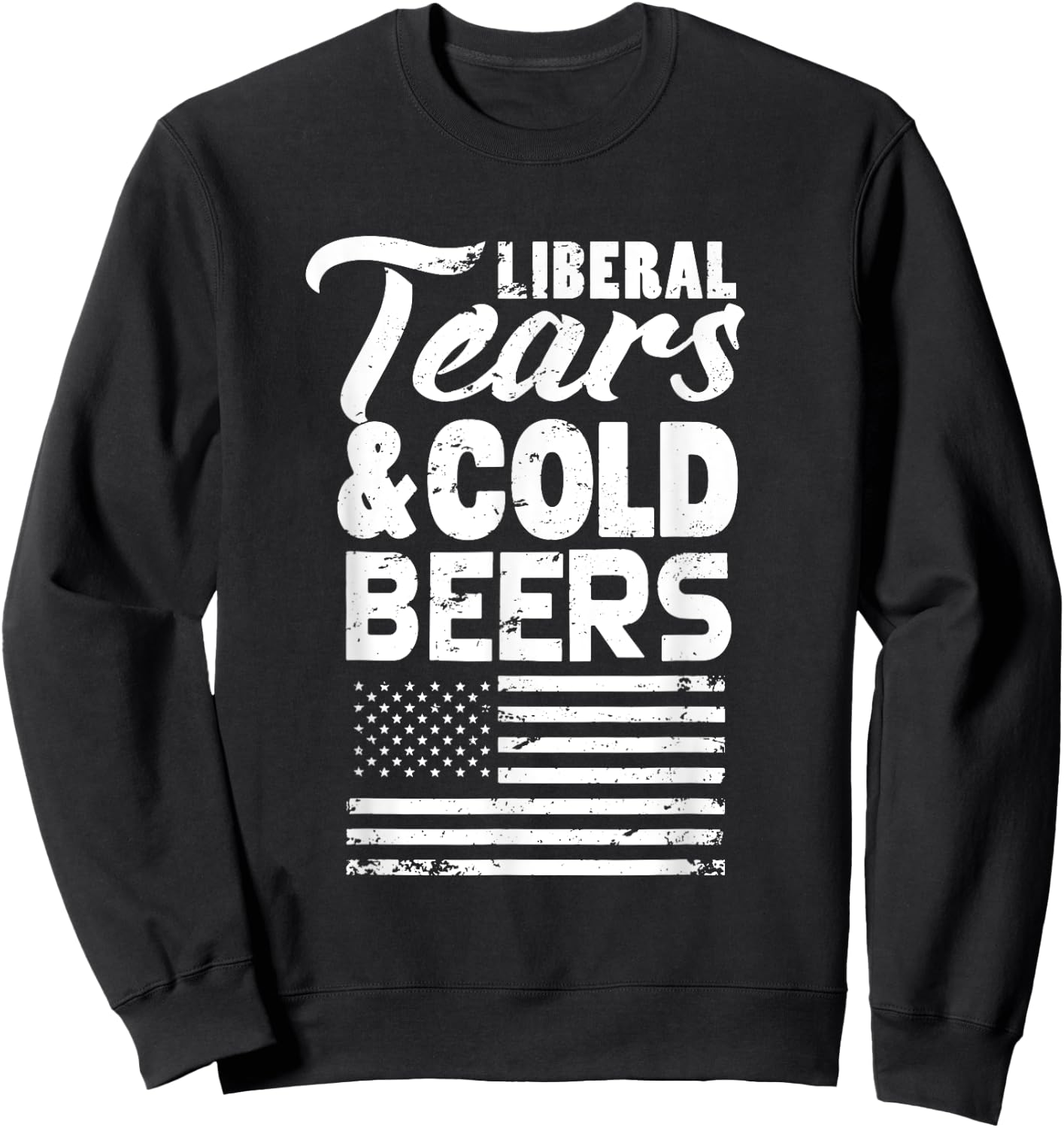 Liberal Tears and Cold Beers Sweatshirt - Sweatshirt | Black