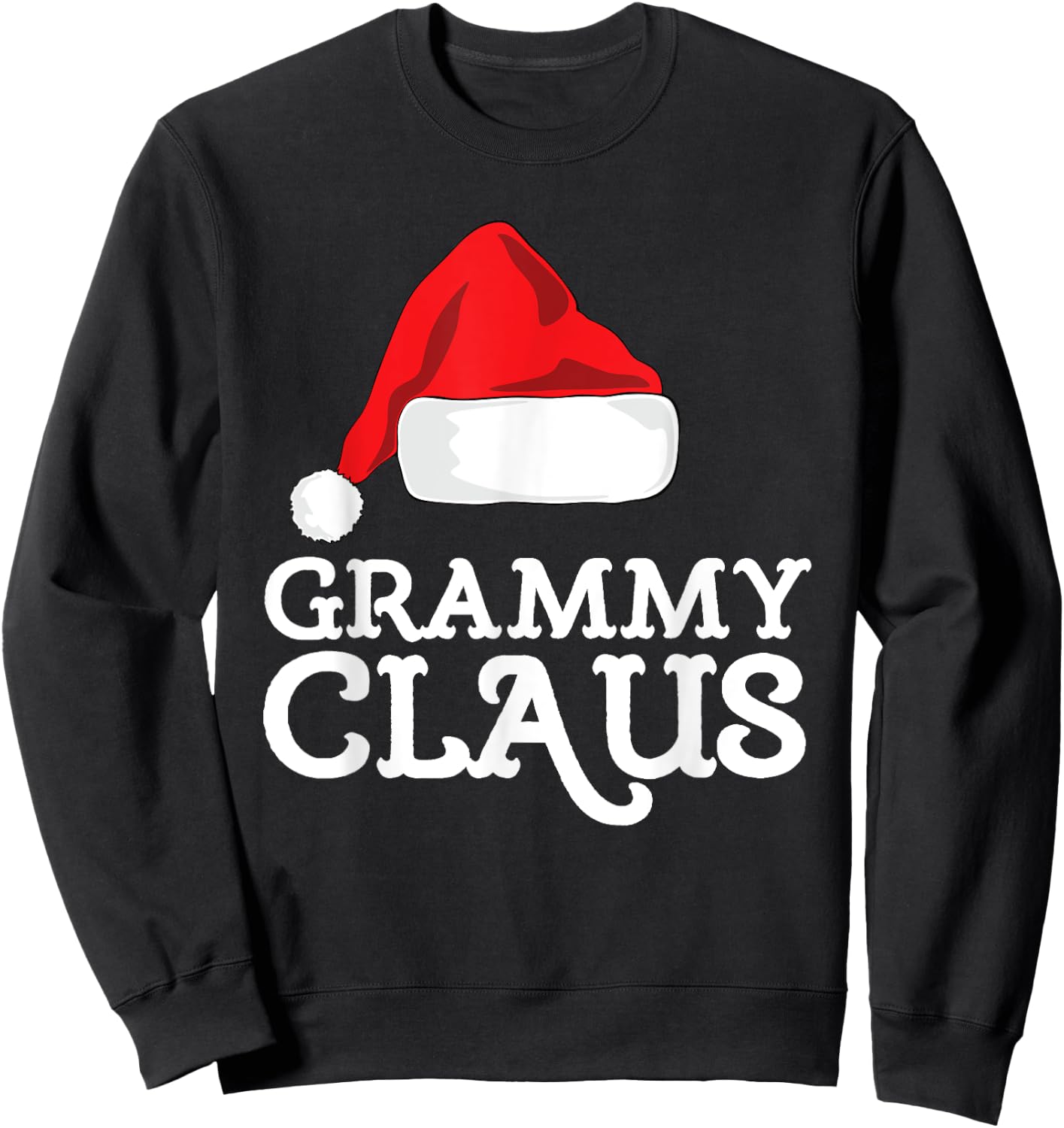 Grammy Claus Christmas Santa's Hat Pajama Family Xmas Sweatshirt - Sweatshirt | Black