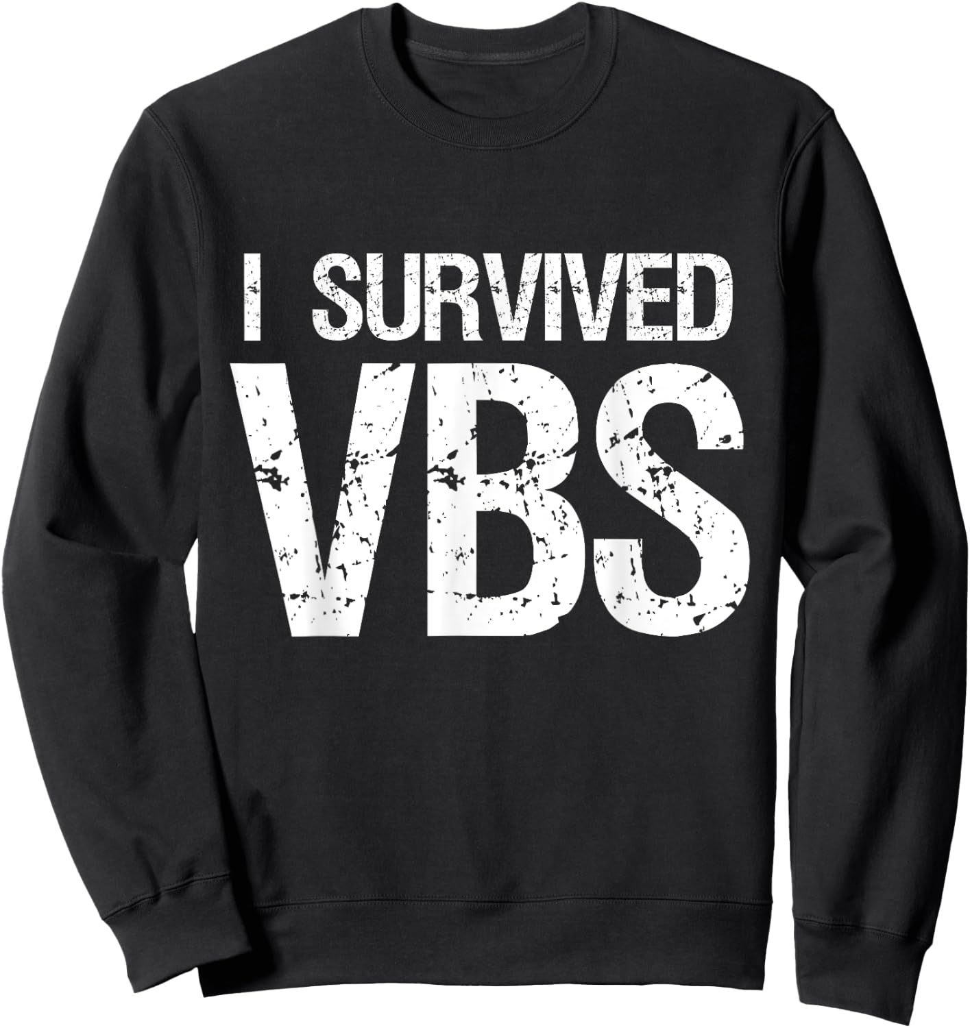 I Survived Vacation Bible School 2025 VBS Cute Funny Sweatshirt - Sweatshirt | Black