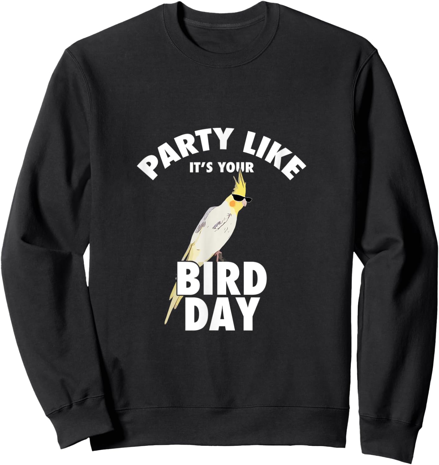 Birthday Cockatiel Parrot Bird Lover Sweatshirt - Sweatshirt | Black