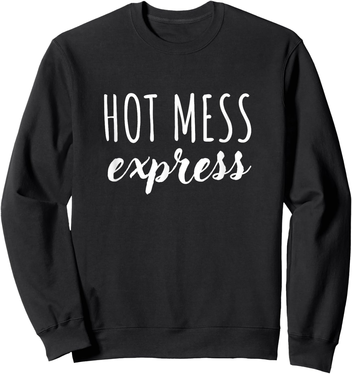 Hot mess express Sweatshirt - Sweatshirt | Black