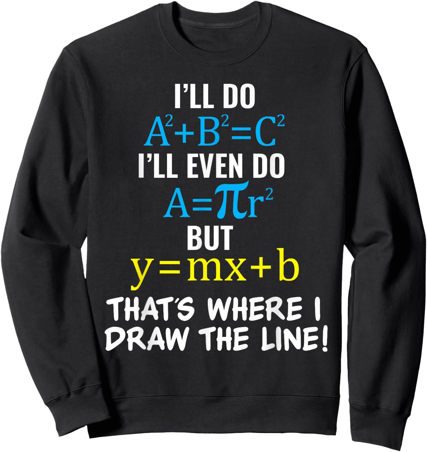 Basic Math Pun T Shirt Meme for Youth Teen Girls & Boys Sweatshirt - Sweatshirt | Black
