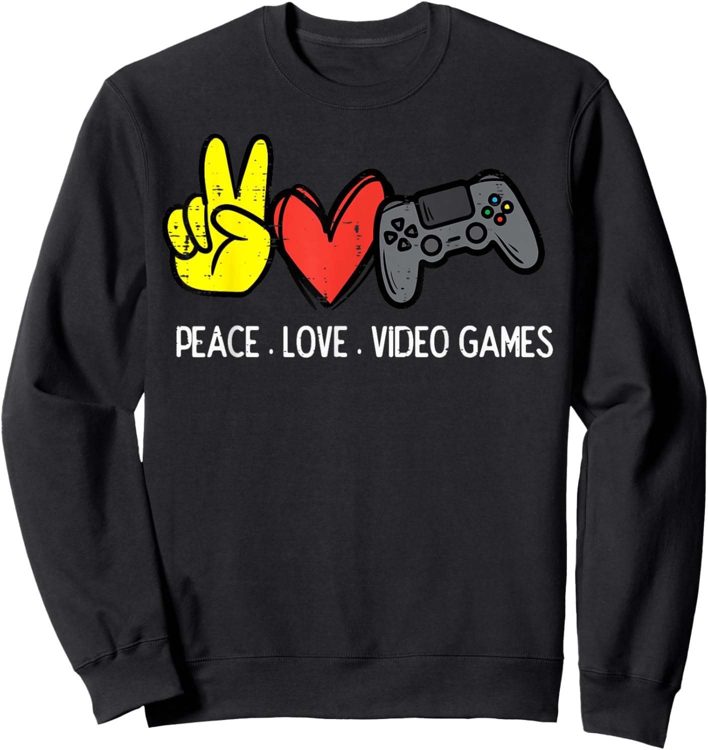 Peace Love Video Games Gamer Men Boys Kids Women Youth Teen Sweatshirt - Sweatshirt | Black