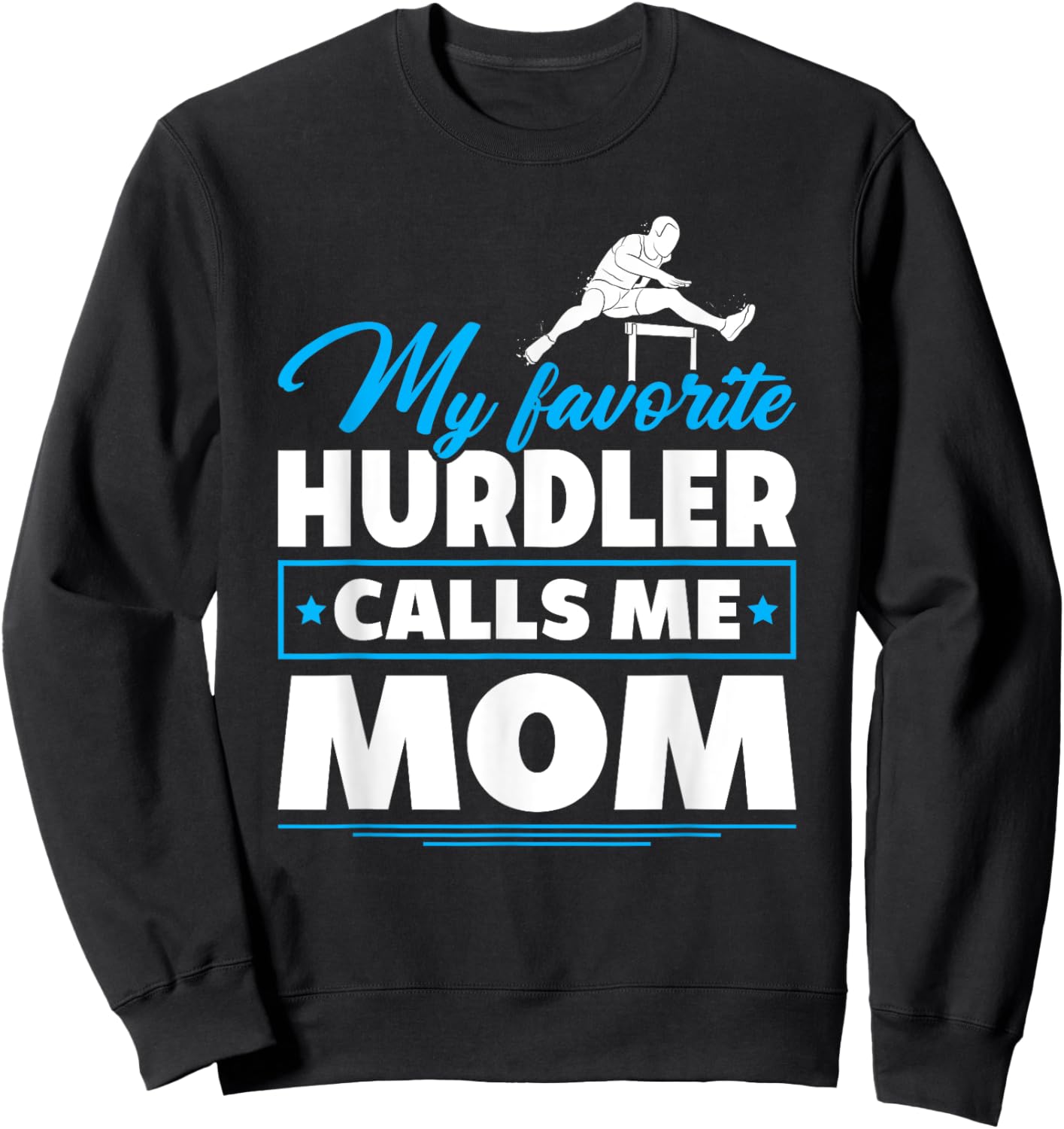 Hurdling Mom Hurdles Proud Track And Field Hurdler Mom Sweatshirt - Sweatshirt | Black