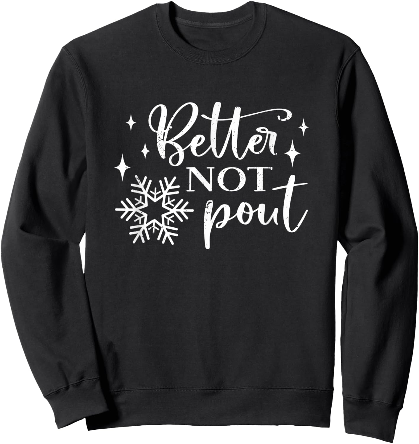 Better Not Pout, Fun Christmas Holiday Sweatshirt - Sweatshirt | Black