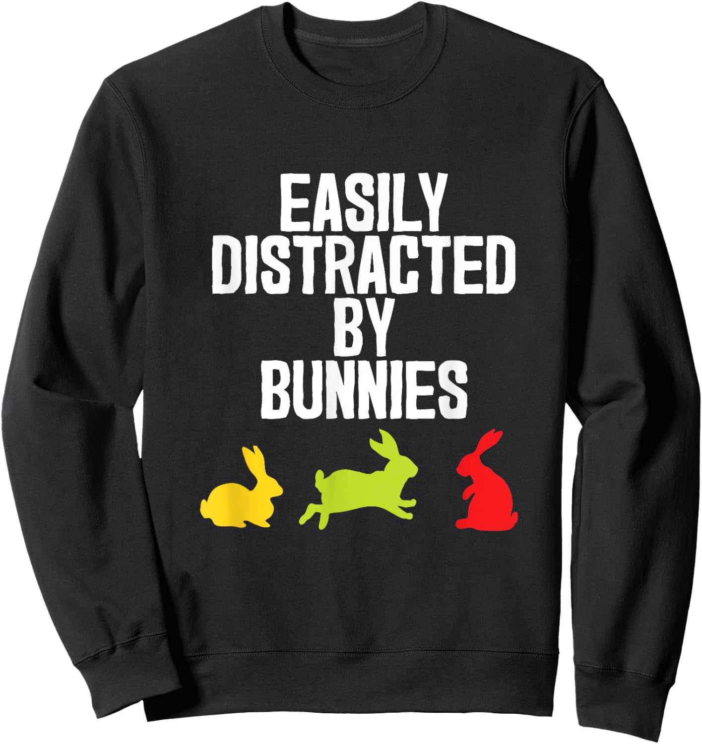 Distracted Funny Bunny Rabbit Retro Gift Sweatshirt - Sweatshirt | Black