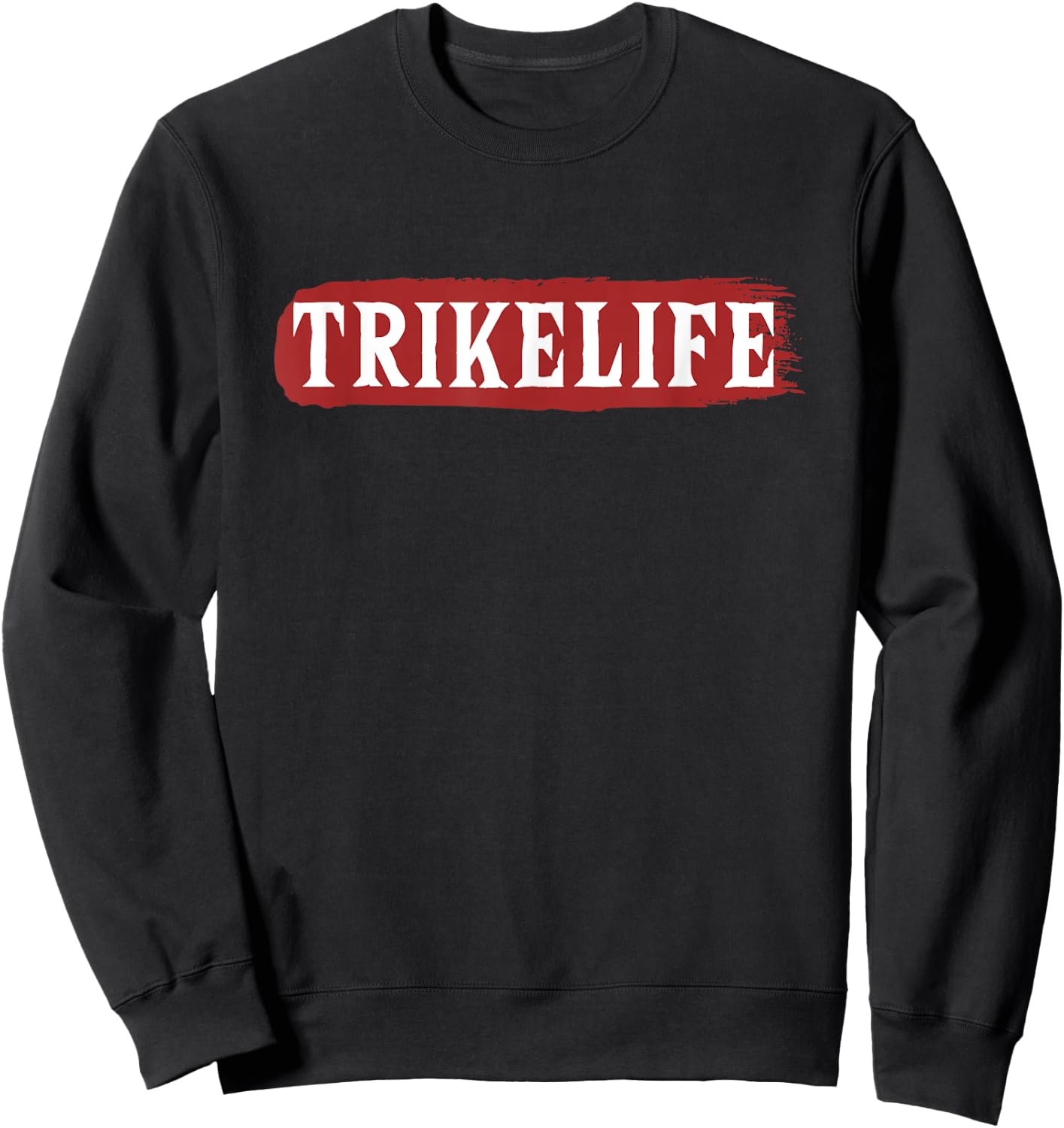 Trikelife Three-Wheeled Motorcycle Motorbike Triker Trike Sweatshirt - Sweatshirt | Black