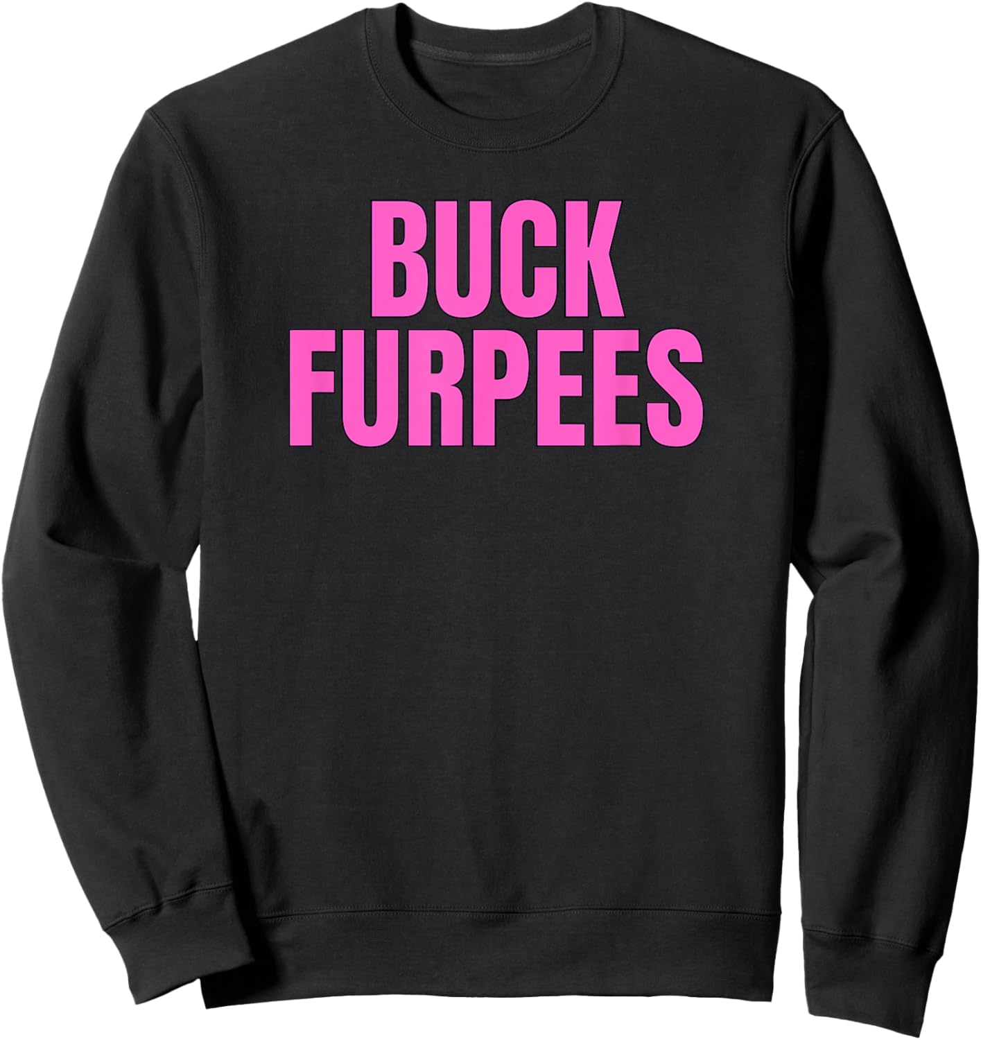 Buck Furpees | Funny Workout Fitness Apparel Sweatshirt - Sweatshirt | Black