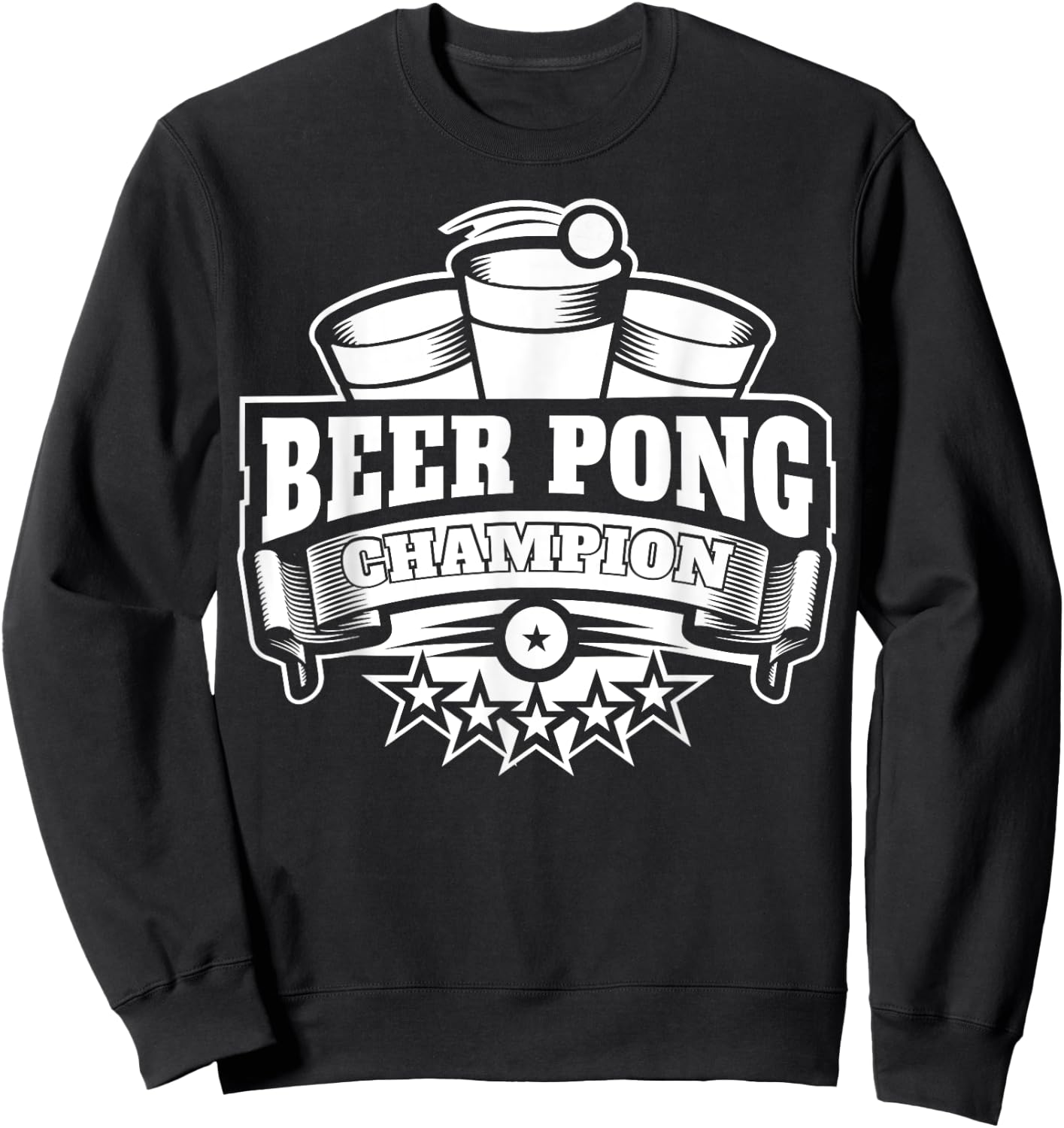 Beer Pong Champion | University Drinking Game Gift Sweatshirt - Sweatshirt | Black