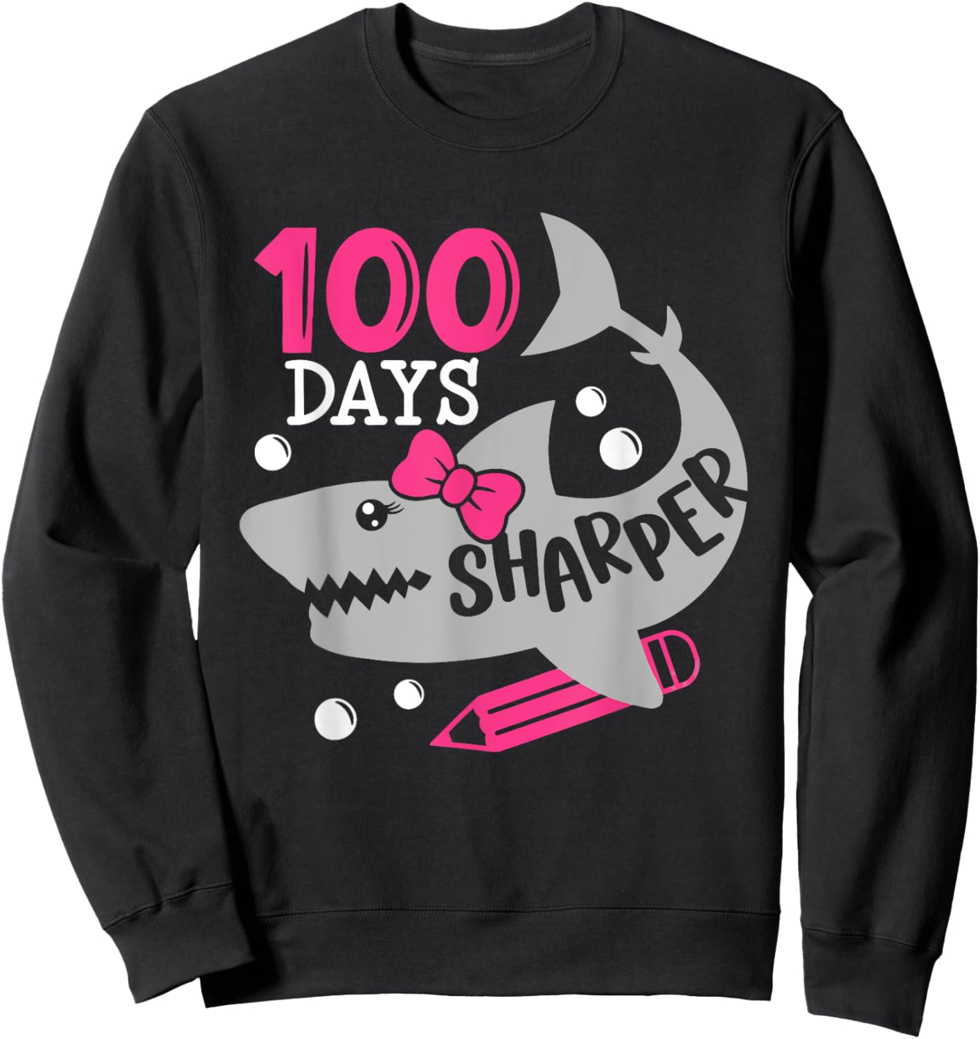100 Days Sharper Shark Teachers Happy 100th Day Of School Sweatshirt - Sweatshirt | Black