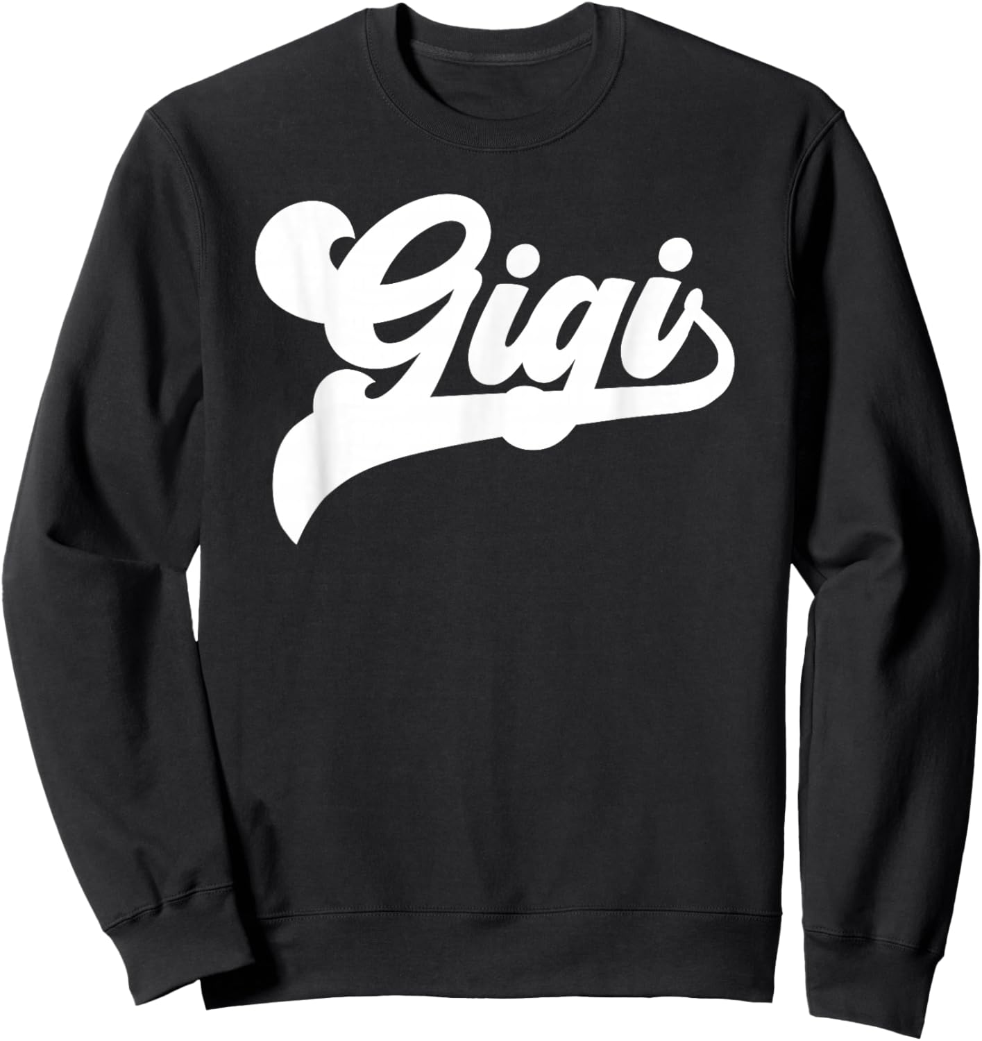 Gigi Gifts Mother's Day Gigi Sweatshirt - Sweatshirt | Black