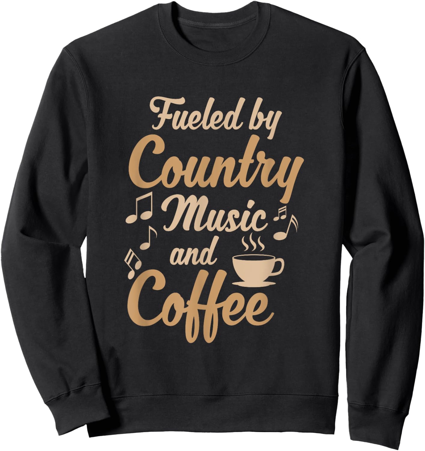 Musician Clothing Gifts Women Men Country Music And Coffee Sweatshirt - Sweatshirt | Black