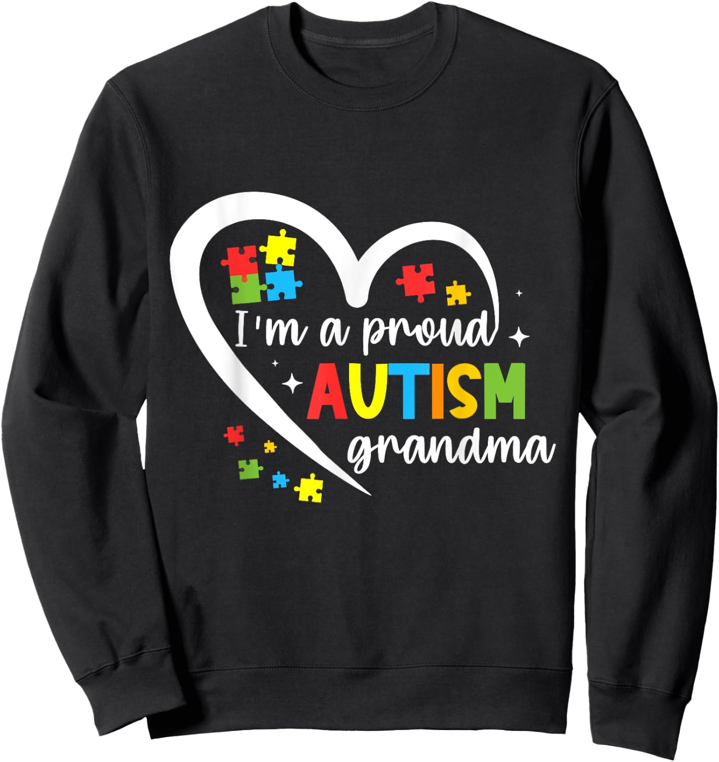 I'm A Proud Grandma Love Heart Autism Awareness Puzzle Sweatshirt - Sweatshirt | Black