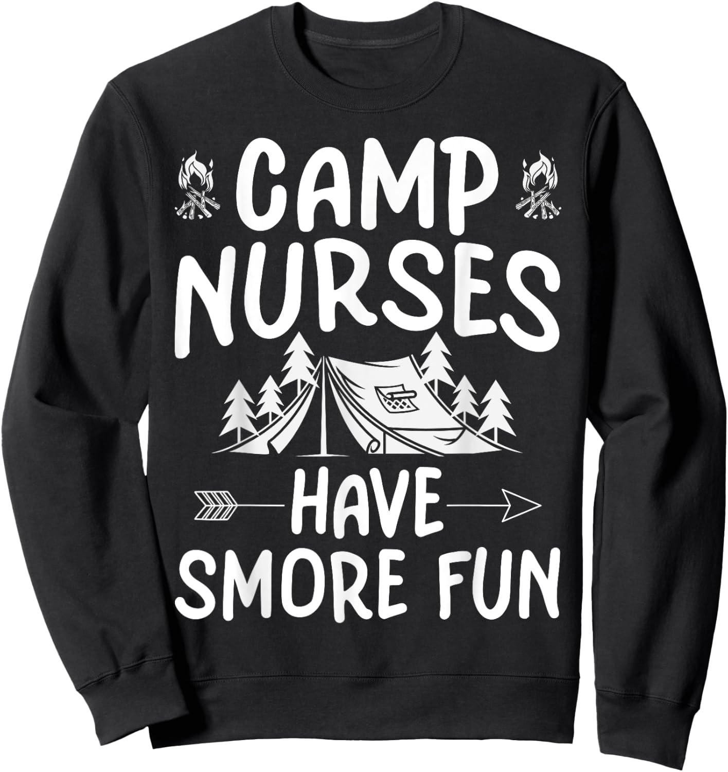 Camp Nurses Have Smore Fun Funny Summer Camp Nursing Men Women Kids Sweatshirt - Sweatshirt | Black