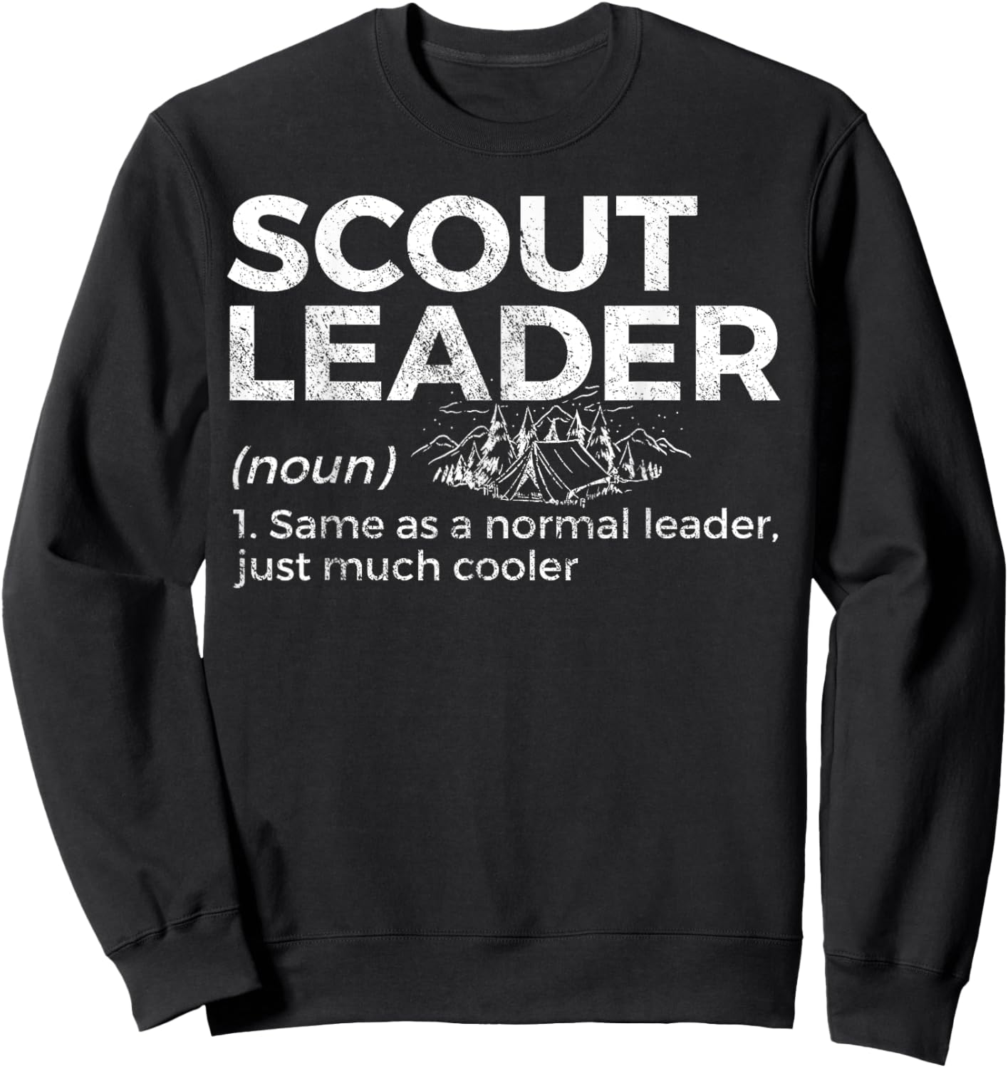 Scouting Funny Scout Leader Definition Sweatshirt - Sweatshirt | Black